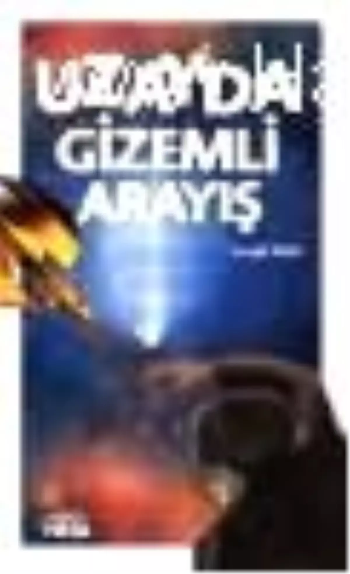 Uzayda Gizemli Arayış Kitabı