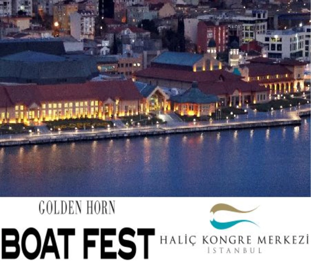 Deniz Tutkunları Golden Horn Boat Fest\'te Buluşuyor