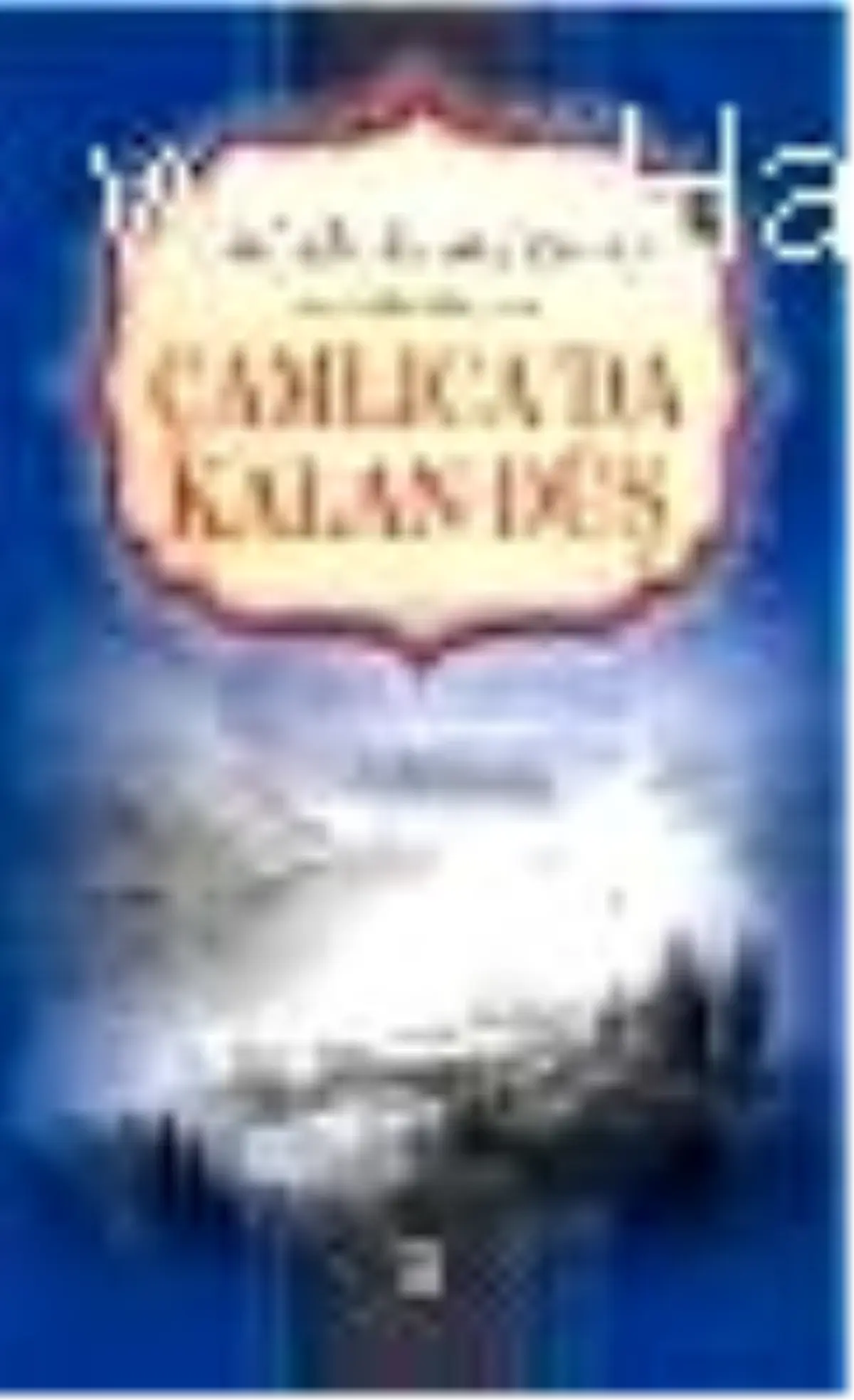 Çamlıca\'da Kalan Düş Kitabı