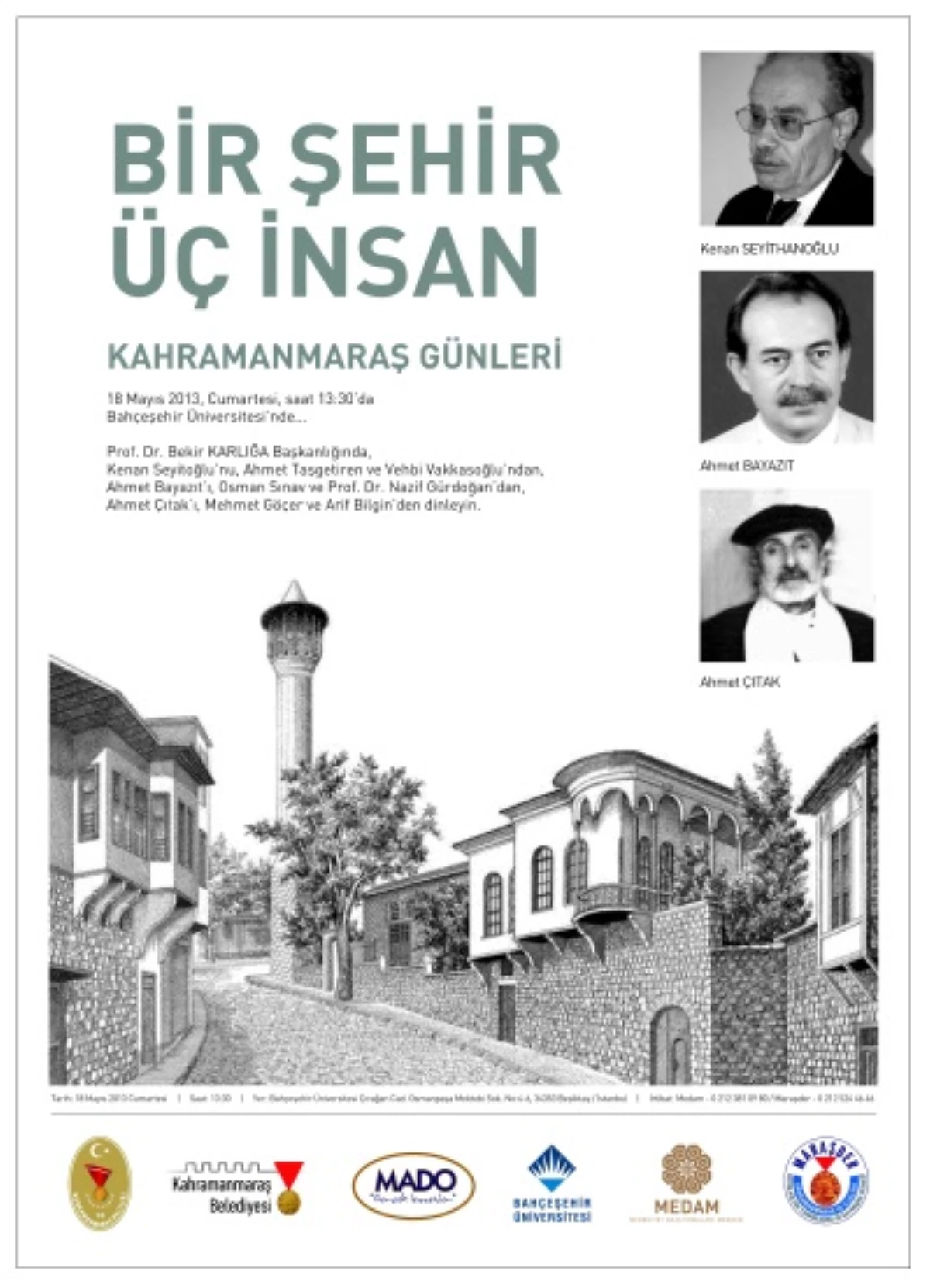 "Bir Şehir Üç İnsan" Kahramanmaraş Günleri