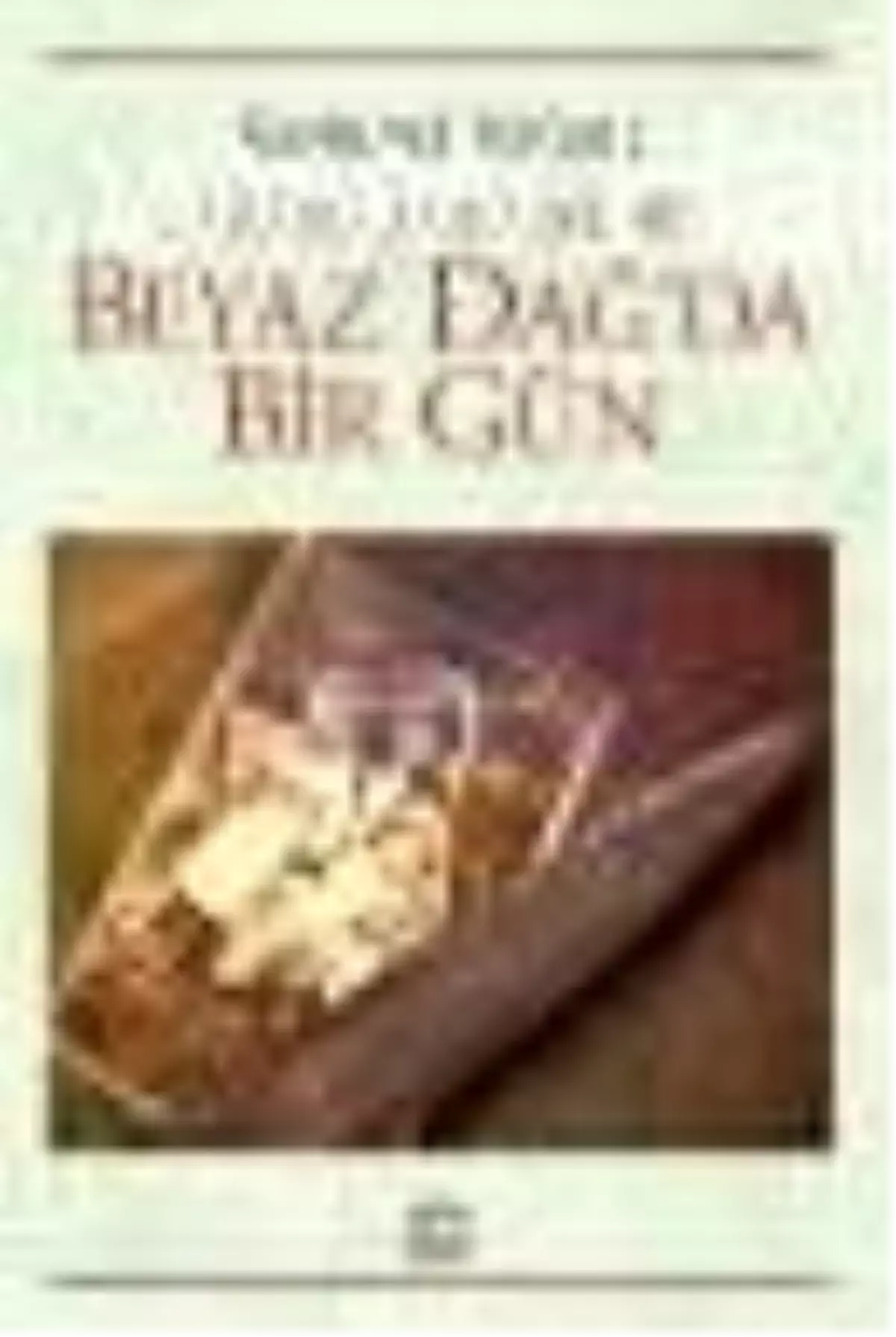 Dersim Defterleri - Beyaz Dağ\'da Bir Gün Kitabı