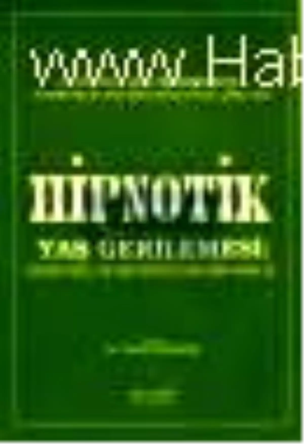 Hipnotik Yaş Gerilemesi: Deneysel ve Metodolojik Bir Analiz Kitabı