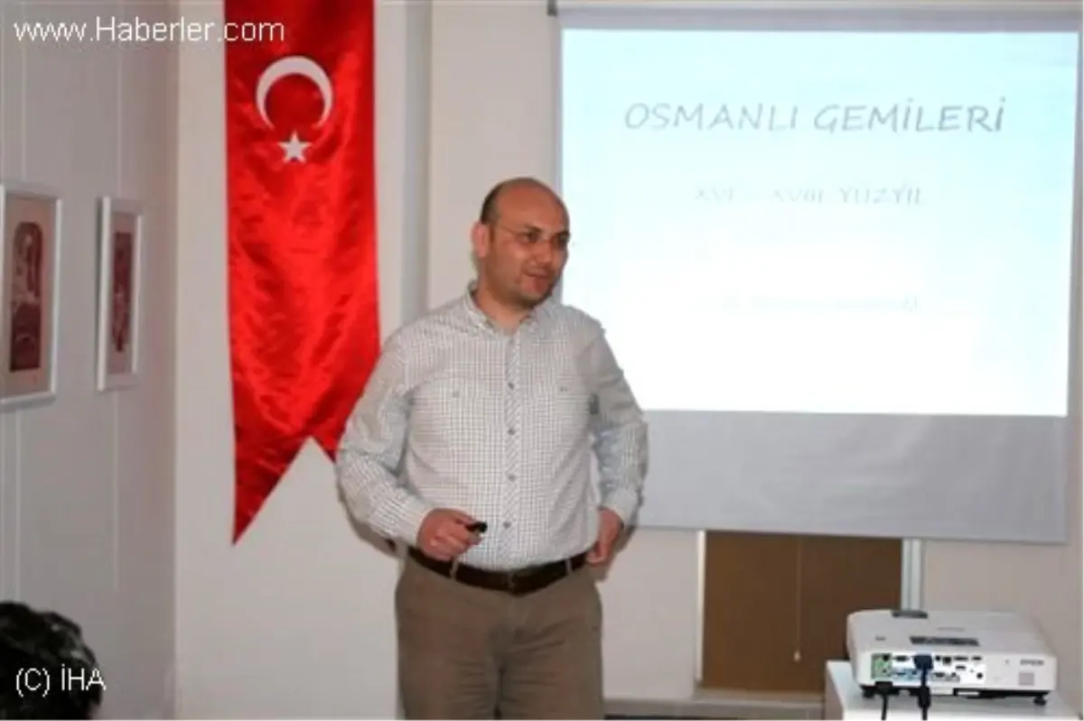 Osmanlı Gemileri Adlı Konferans