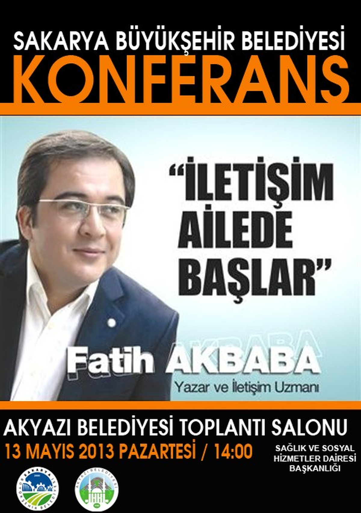 Akyazı\'da İletişim Ailede Başlar Konferansı