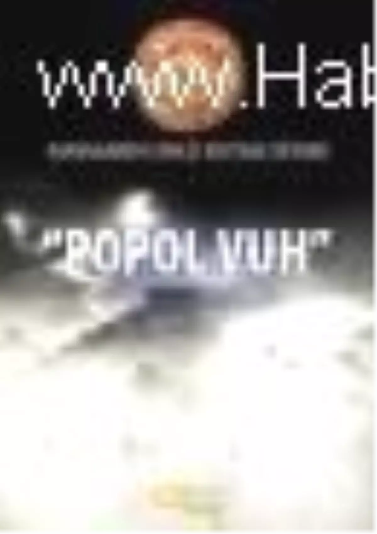 Popol Vuh - Mayaların Ünlü Kutsal Kitabı Kitabı