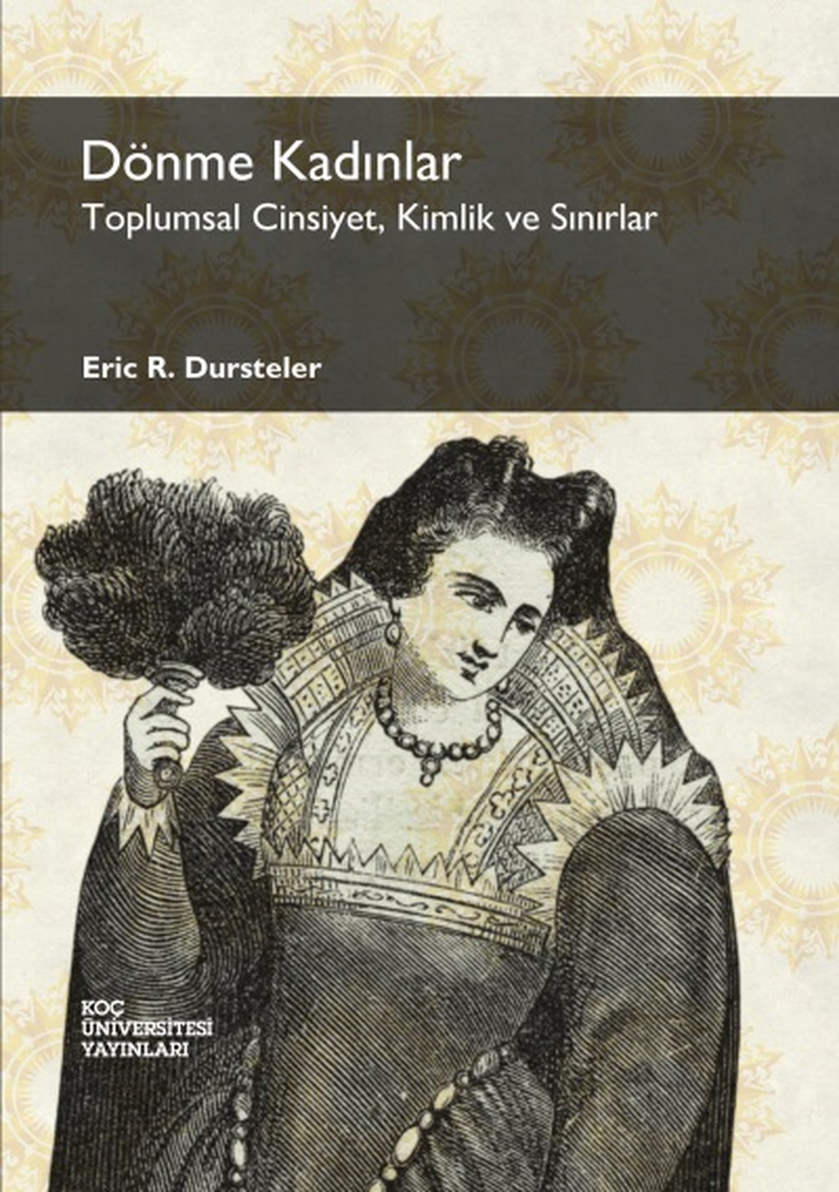 Dönme Kadınlar: Toplumsal Cinsiyet, Kimlik Ve Sınırlar