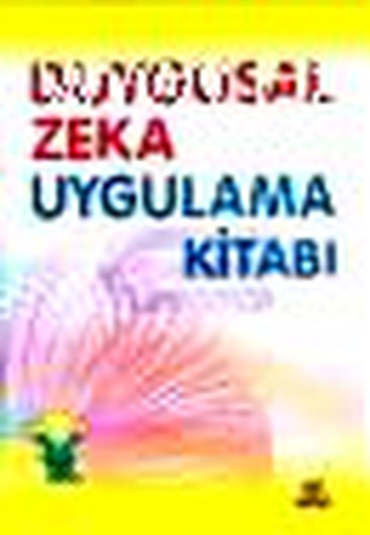 Duygusal Zeka Uygulama Kitabı Kitabı