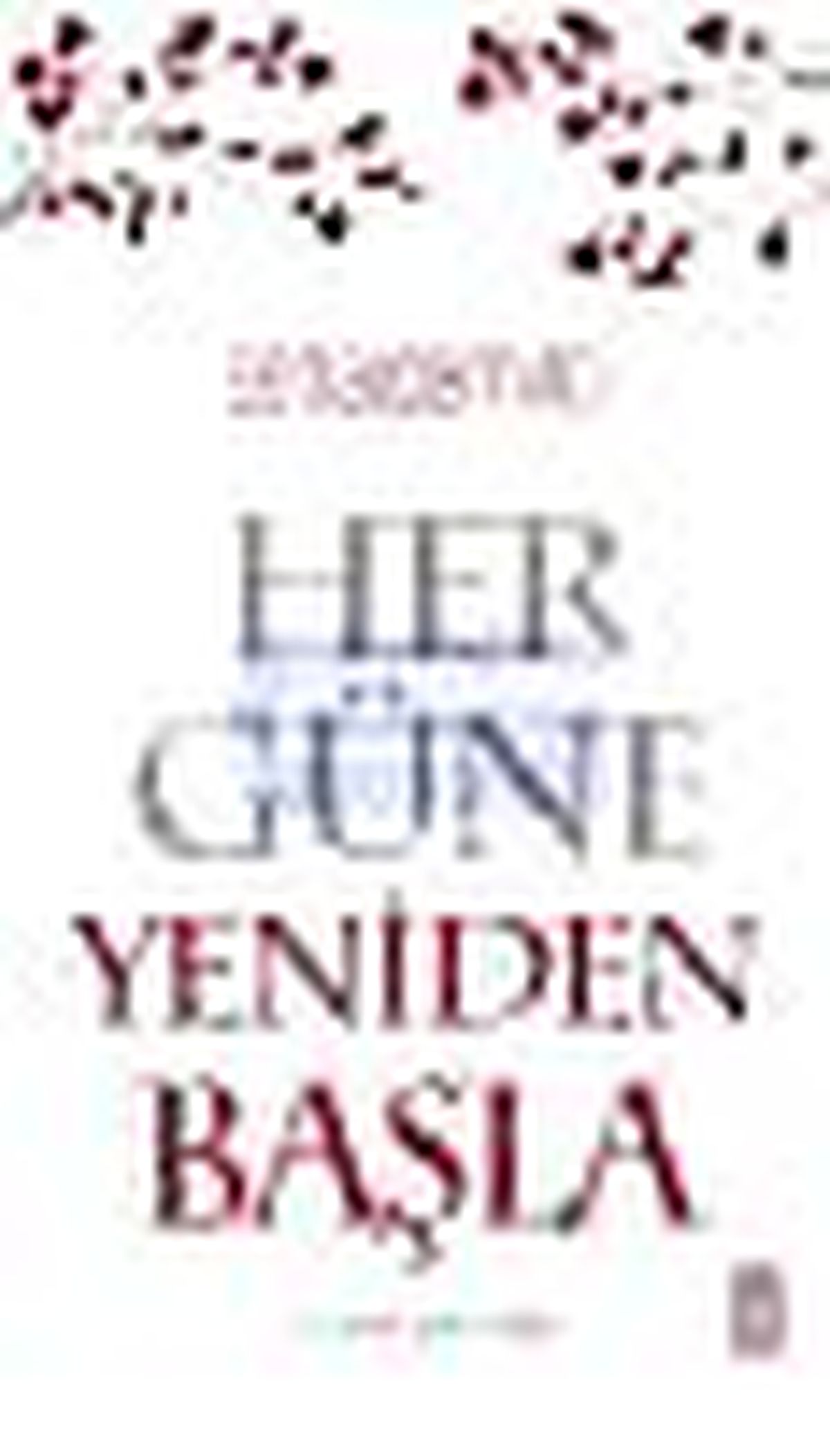 Her Güne Yeniden Başla Kitabı