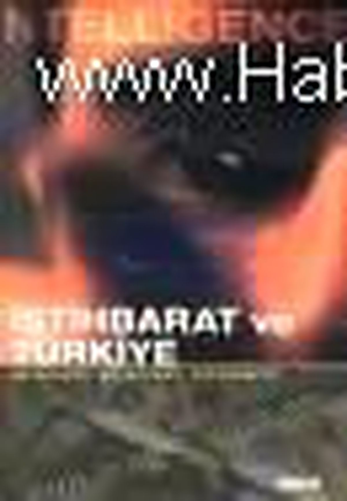 Intelligence İstihbarat ve Türkiye Vazgeçilmez Bir Silah Olarak İstihbarat Kitabı