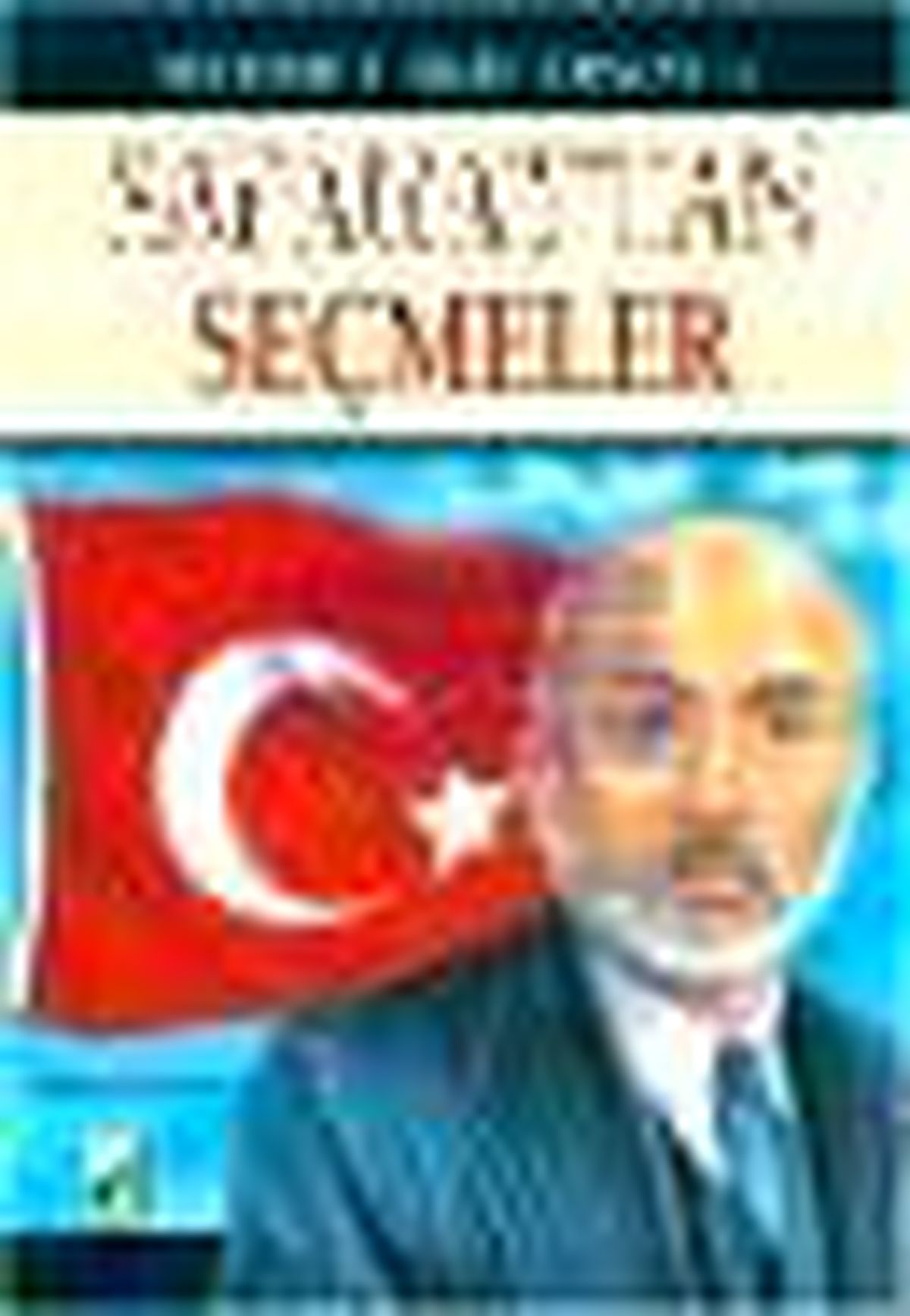 Mehmet Akif Ersoy ve Safahat'tan Seçmeler Kitabı