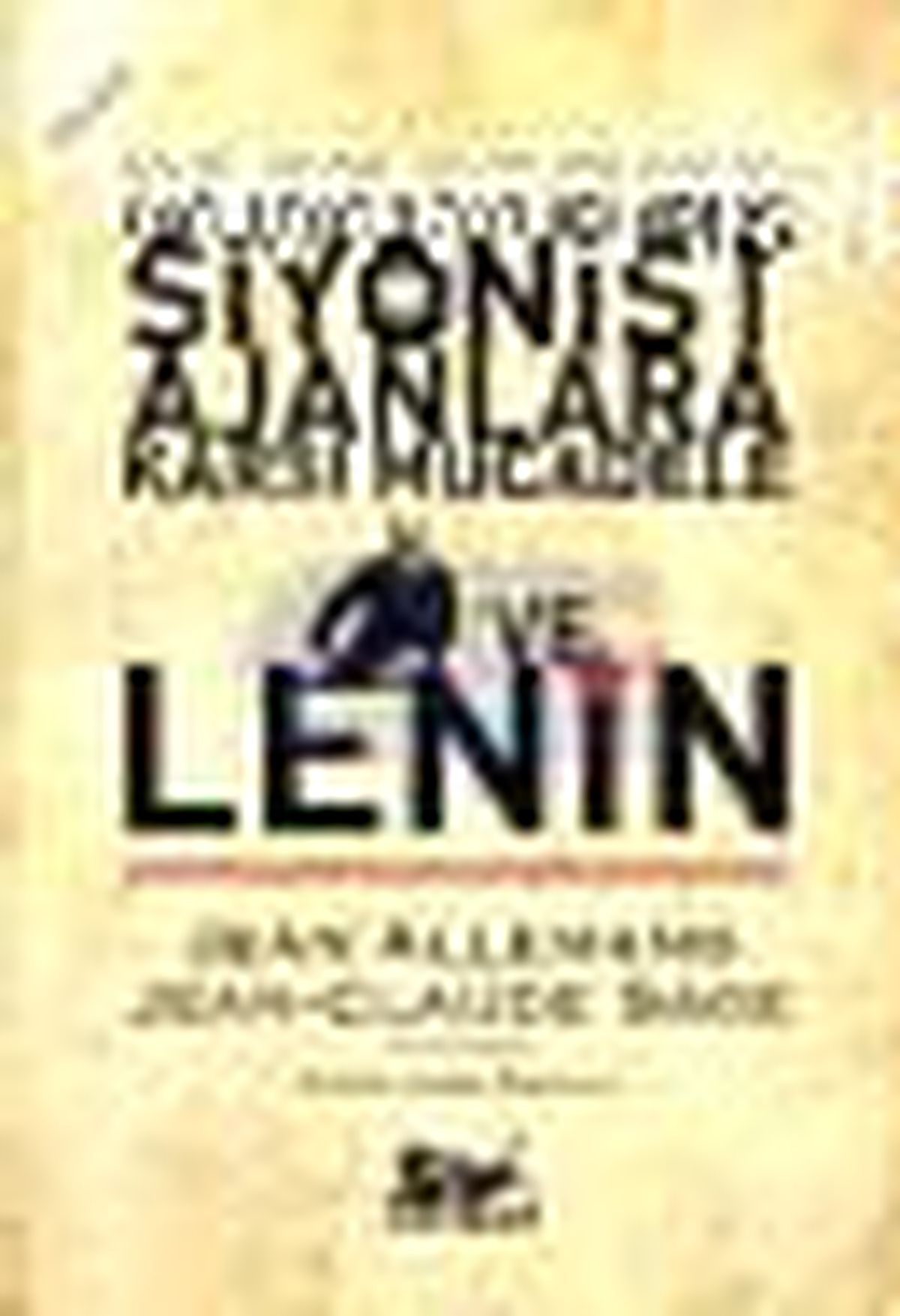 İşçi Hareketi İçindeki Siyonist Ajanlara Karşı Mücadele ve Lenin Kitabı
