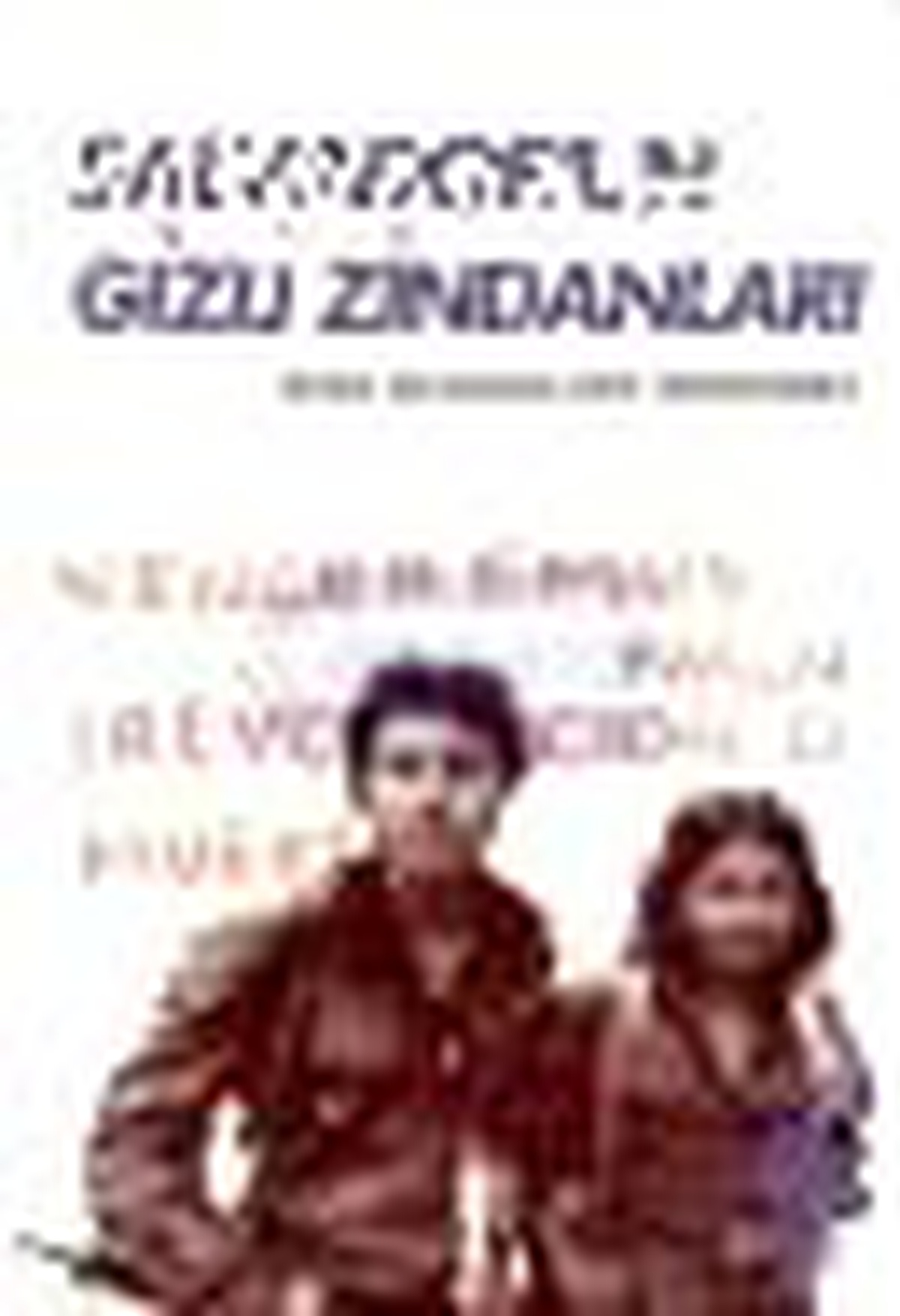 Salvador\'un Gizli Zindanları Bir Kadın Savaşçının Tanıklığı Kitabı