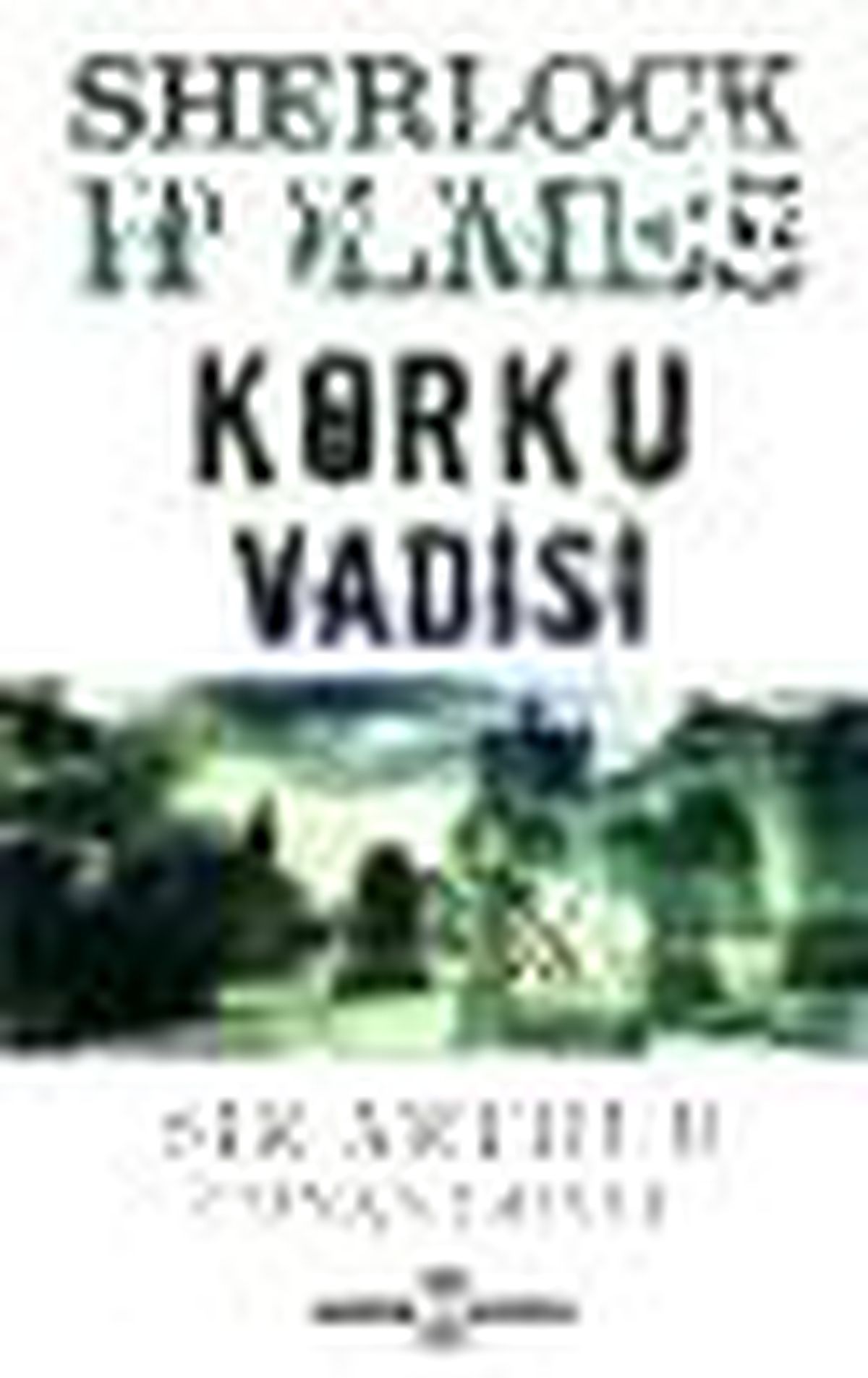 Sherlock Holmes - Korku Vadisi Kitabı