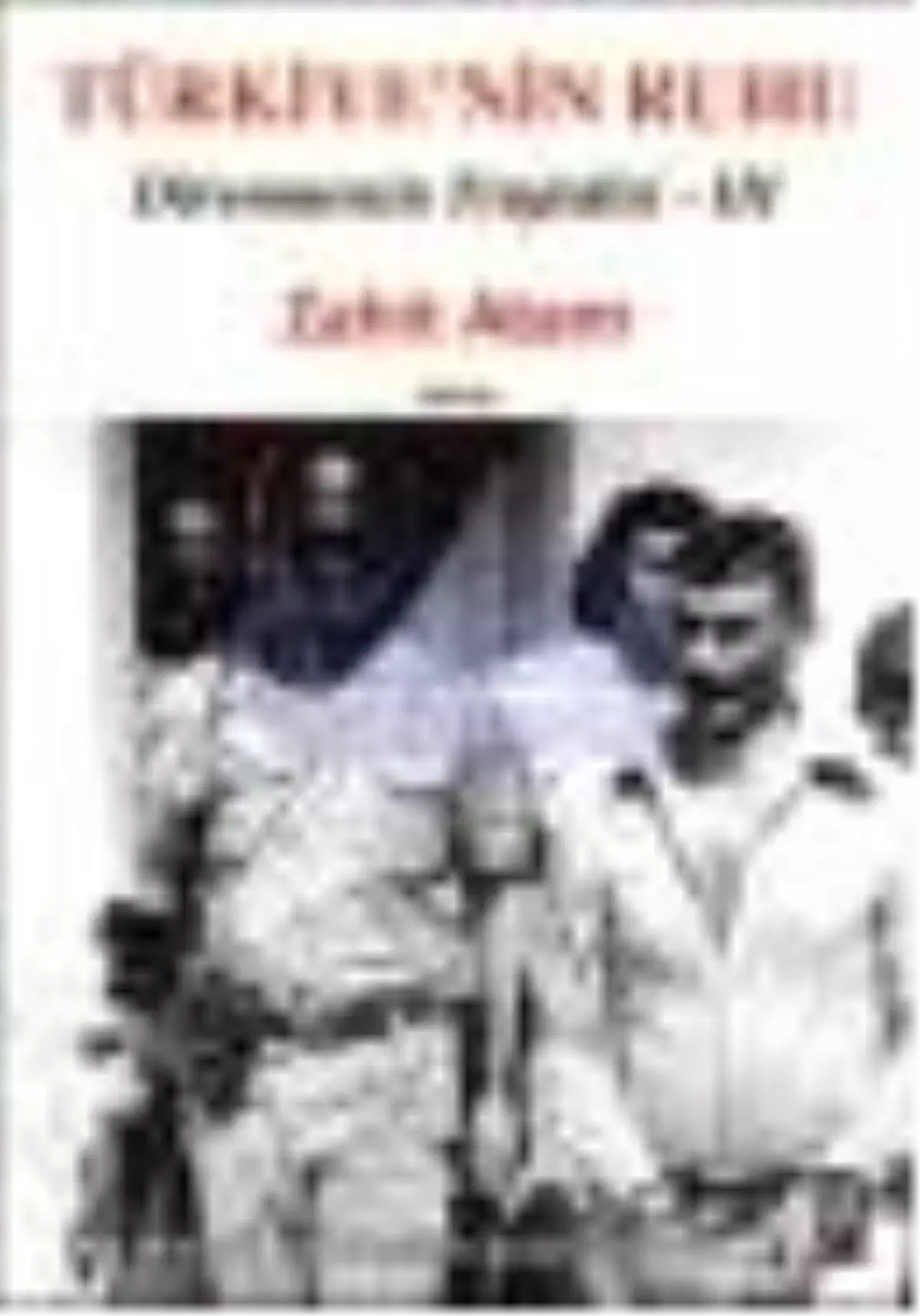 Türkiye\'nin Ruhu - Direnmenin Trajedisi 3. Kitap Kitabı