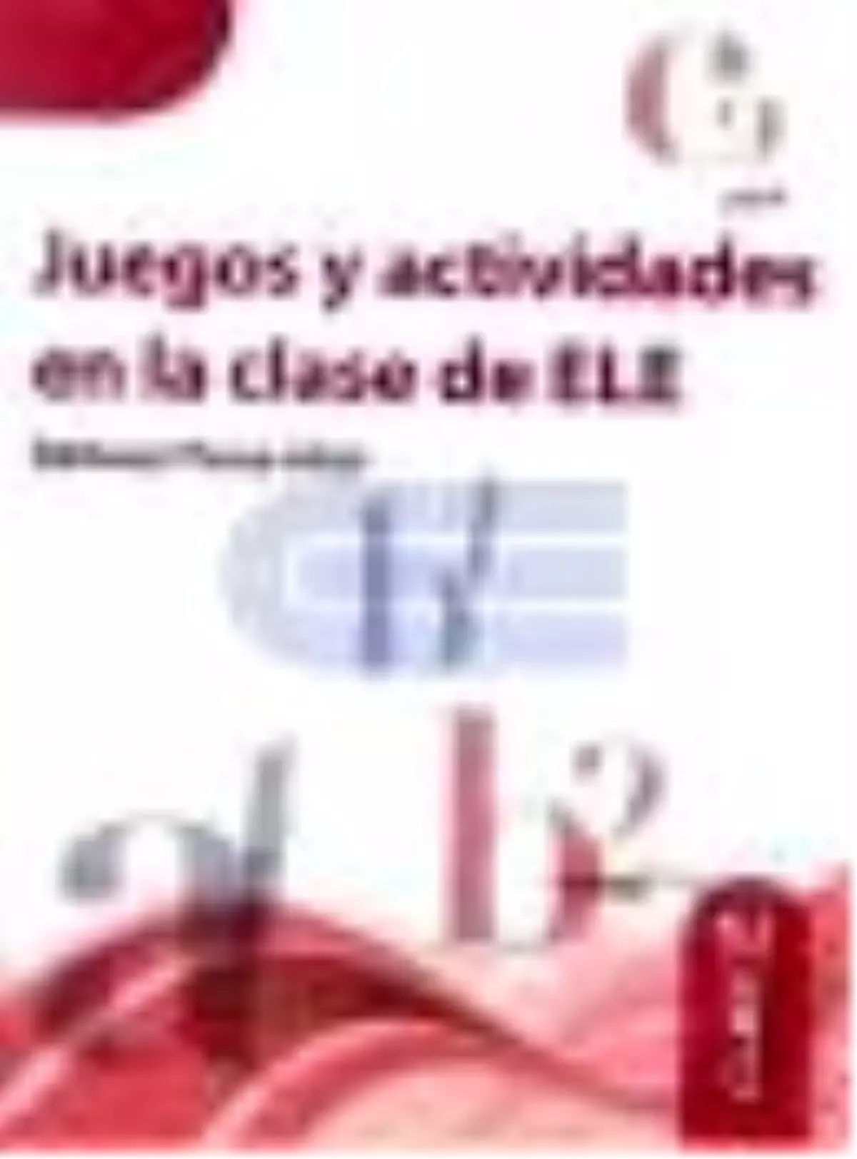 Juegos Y Actividades En La Clase de Ele Kitabı