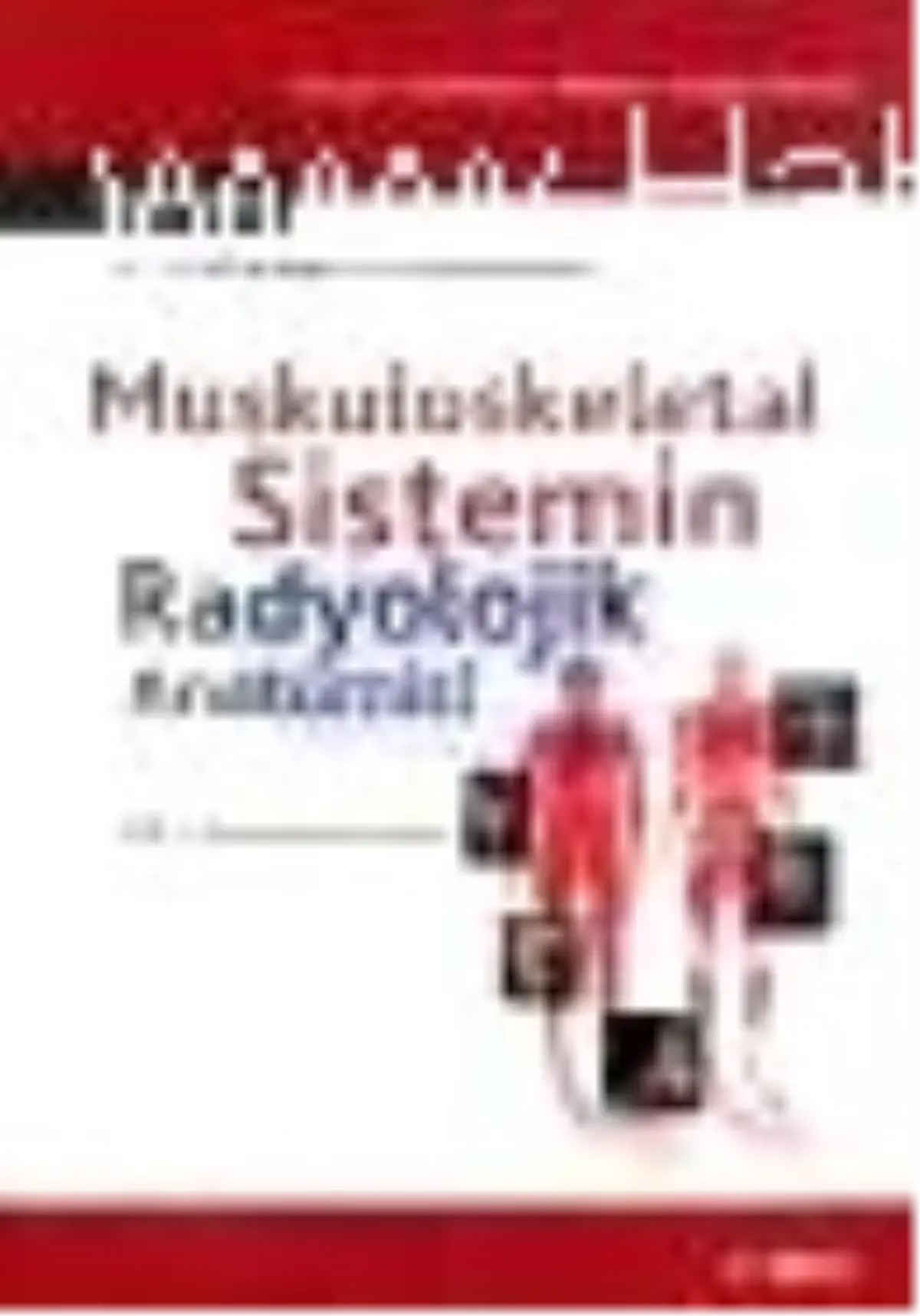 Muskuloskeletal Sistemin Radyolojik Anatomisi Kitabı