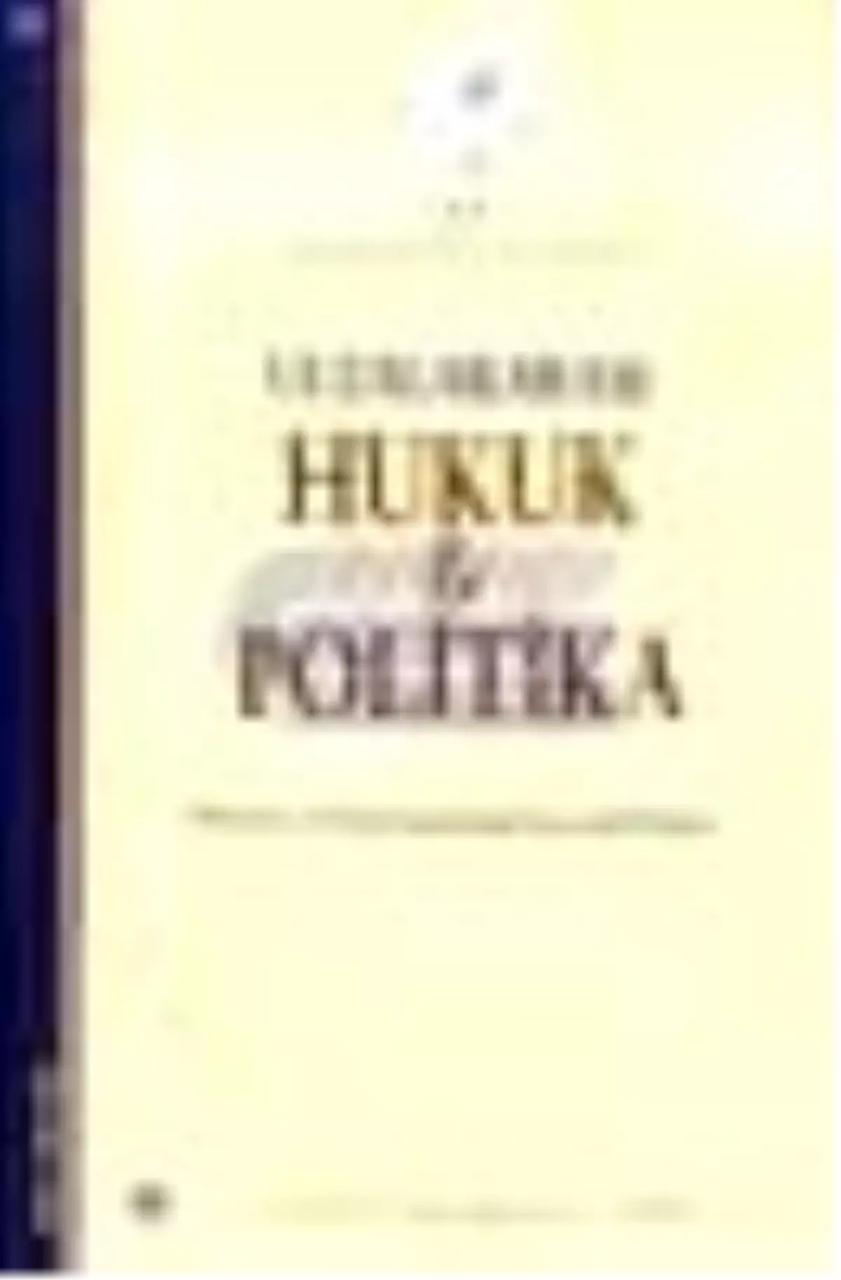 Uluslararası Hukuk ve Politika Sayı: 25 Kitabı