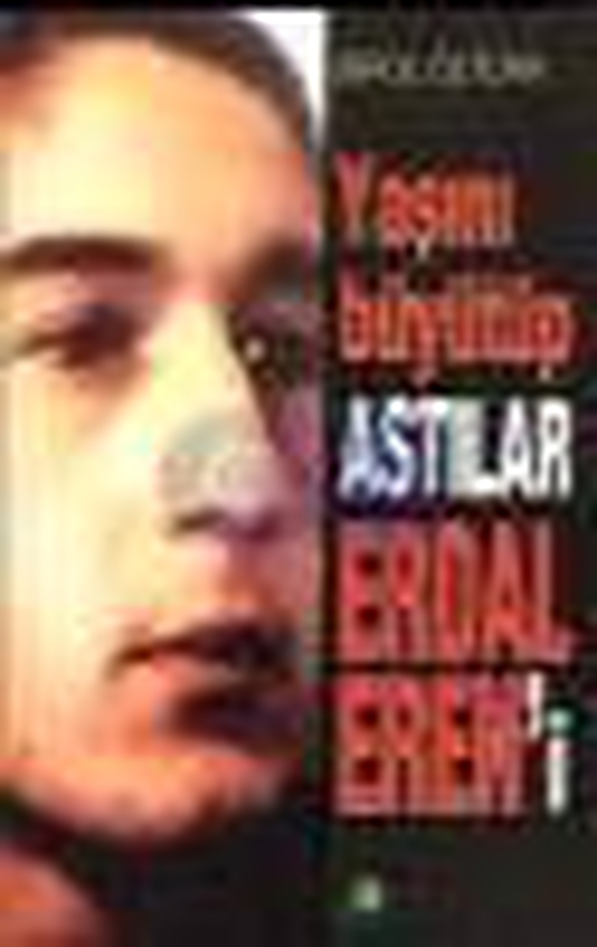 Yaşını Büyütüp Astılar Erdal Eren\'i Kitabı