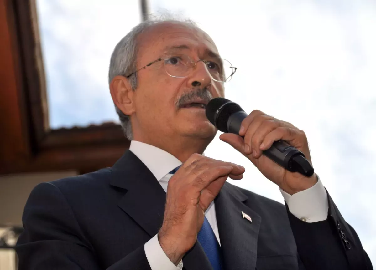 CHP Genel Başkanı Kılıçdaroğlu Açıklaması