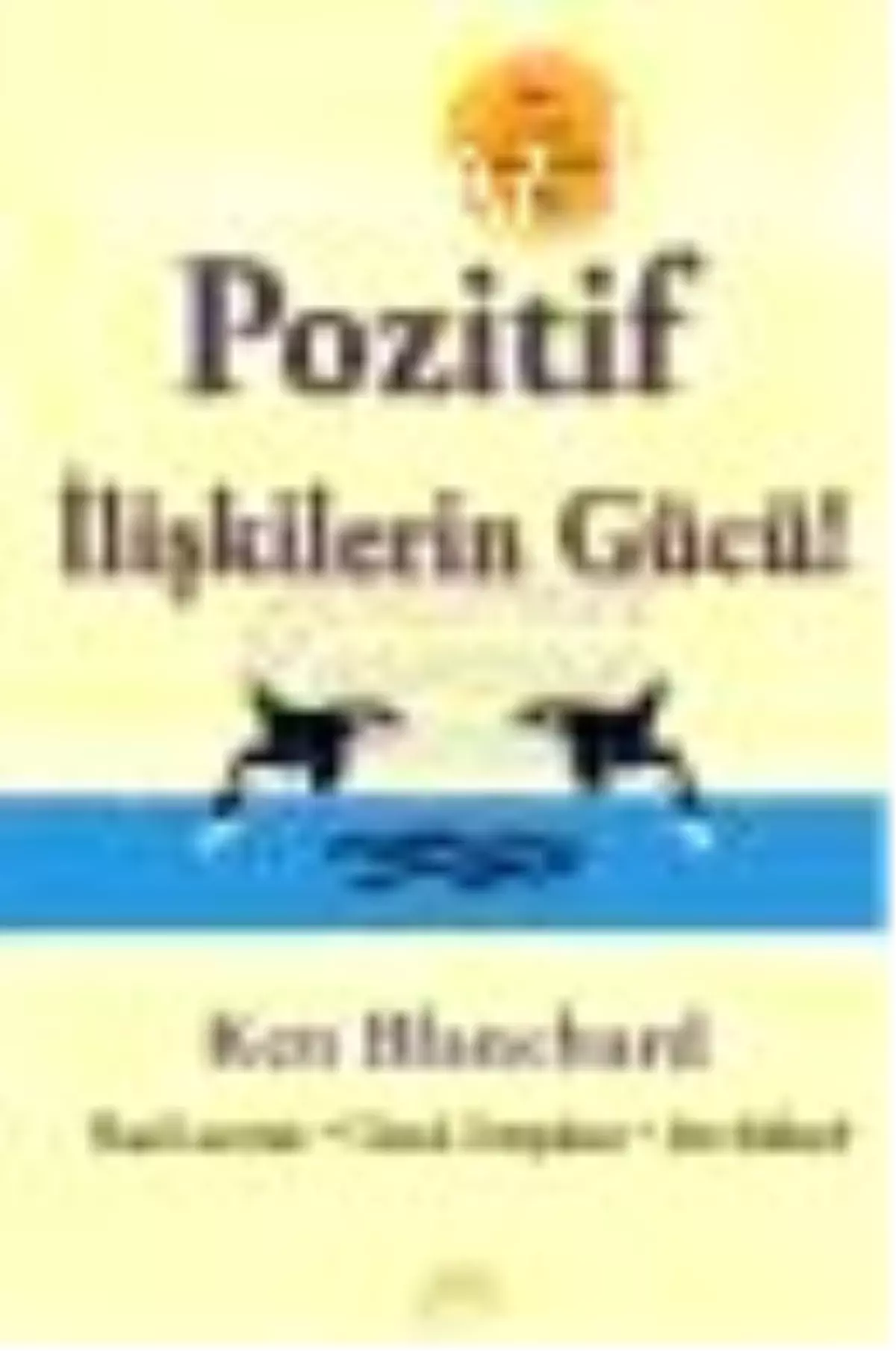 Pozitif İlişkilerin Gücü Kitabı