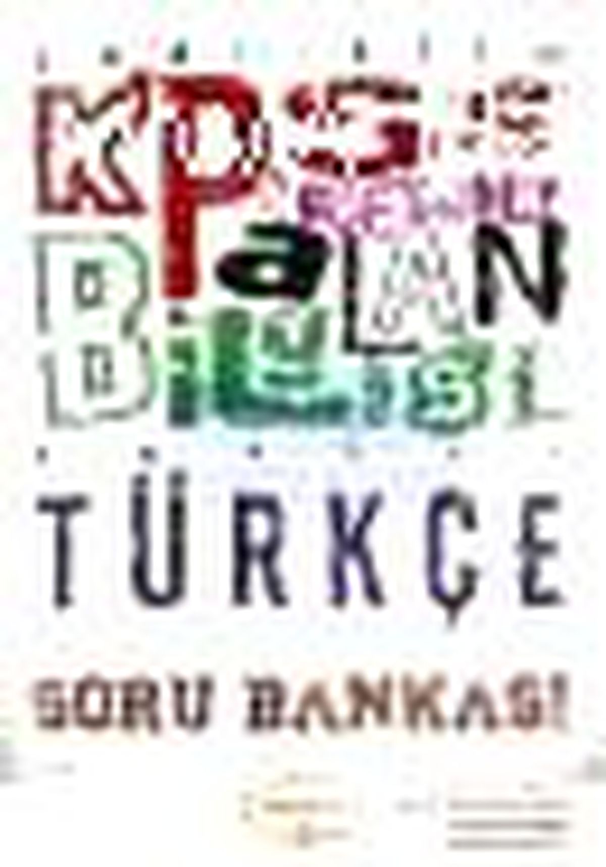 2013 KPSS Öğretmenlik Alan Bilgisi Türkçe Soru Bankası Kitabı