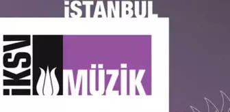 41.istanbul Müzik Festivali,'Zaman ve Değişim' Temasıyla 4 Haziran'da Başlıyor-