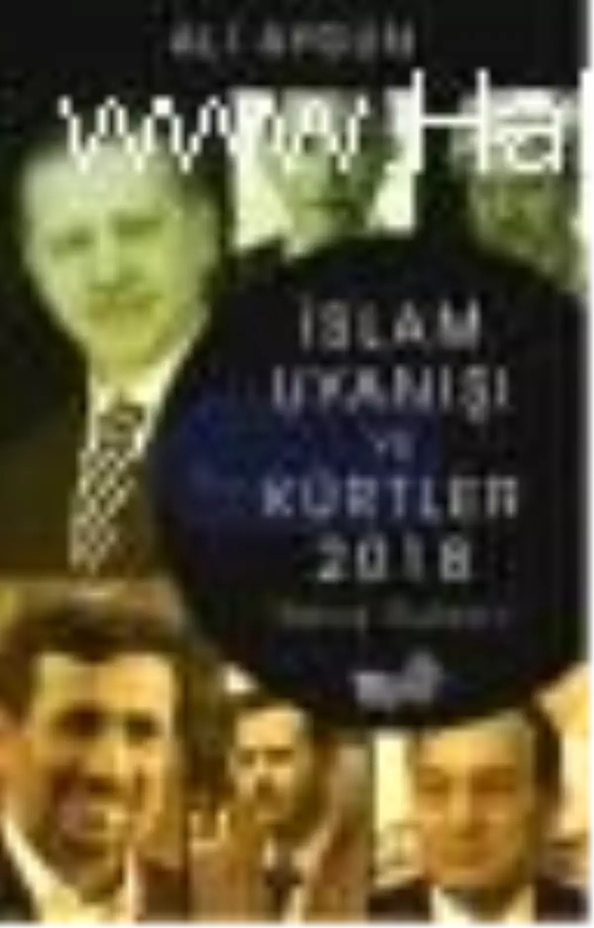 İslam Uyanışı ve Kürtler 2018 Kitabı