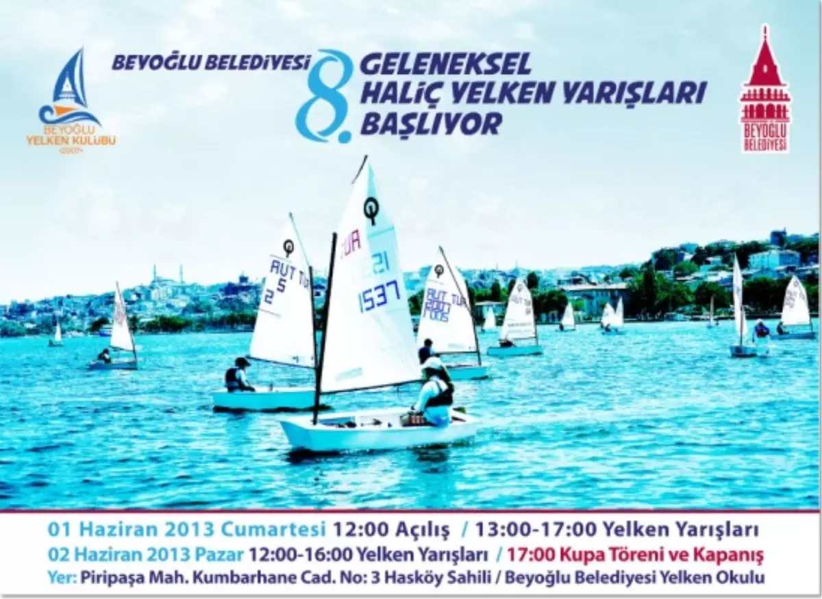 8. Geleneksel Haliç Yelken Yarışları Başlıyor