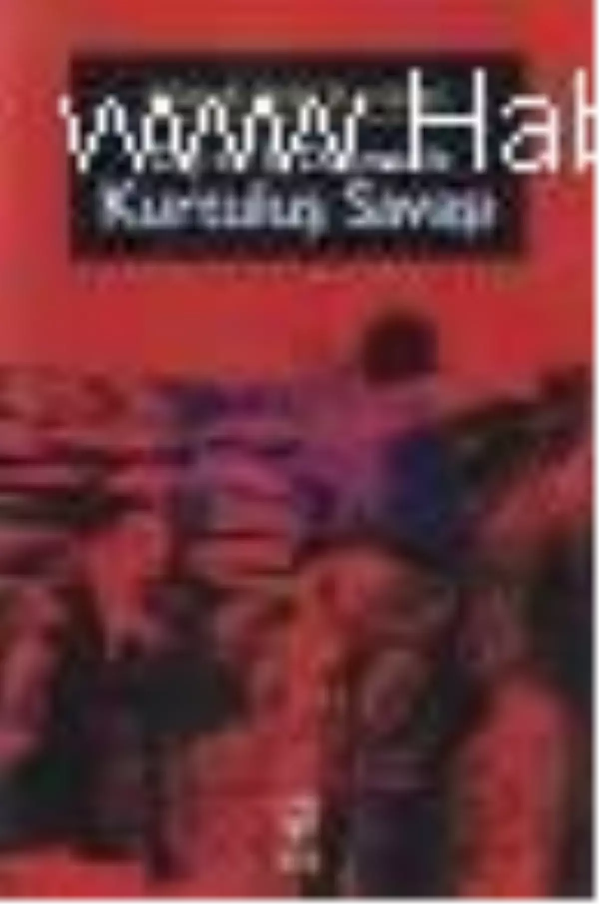 Dış ve İç Düşmanla Kurtuluş Savaşı Kitabı