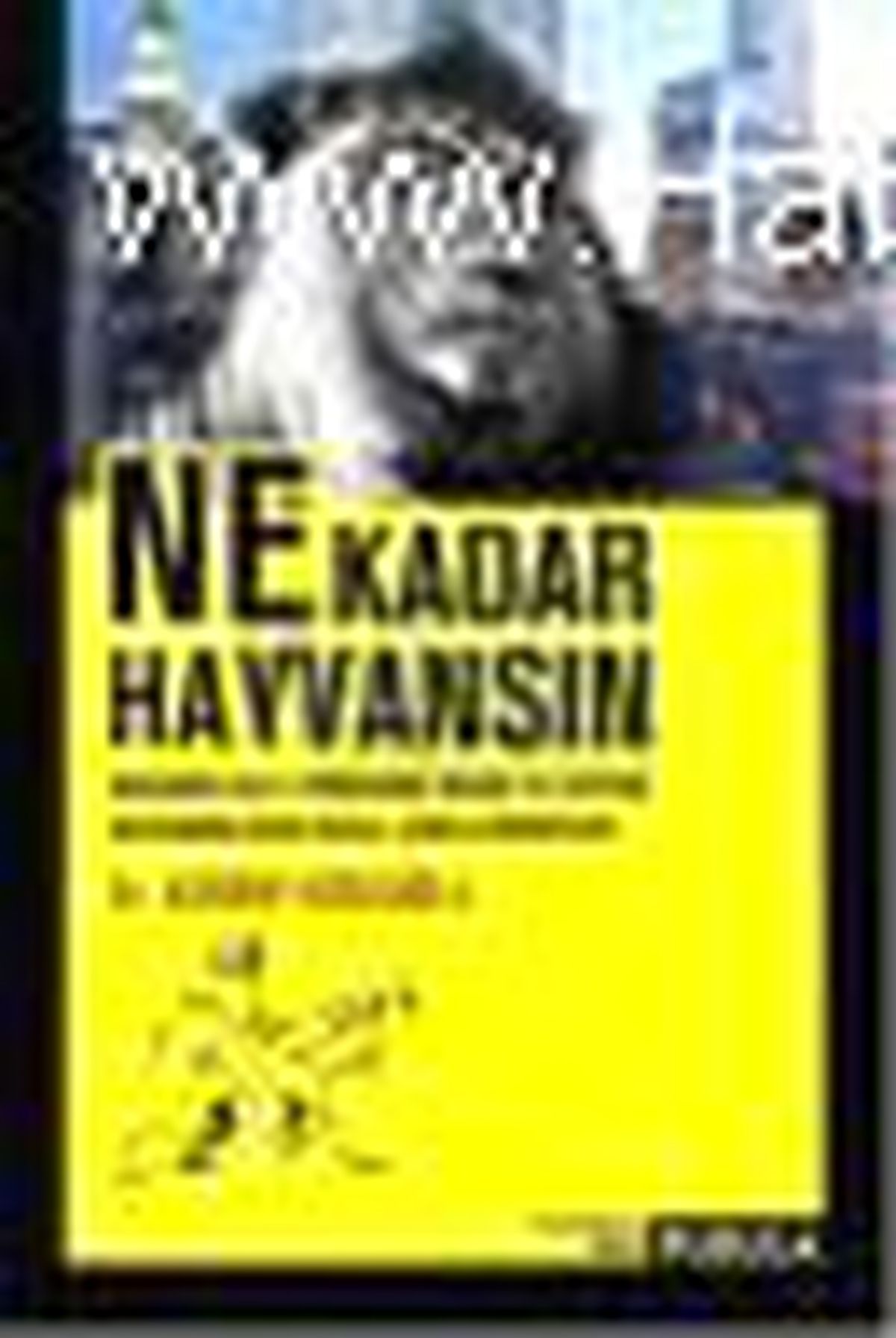 Ne Kadar Hayvansın Kitabı