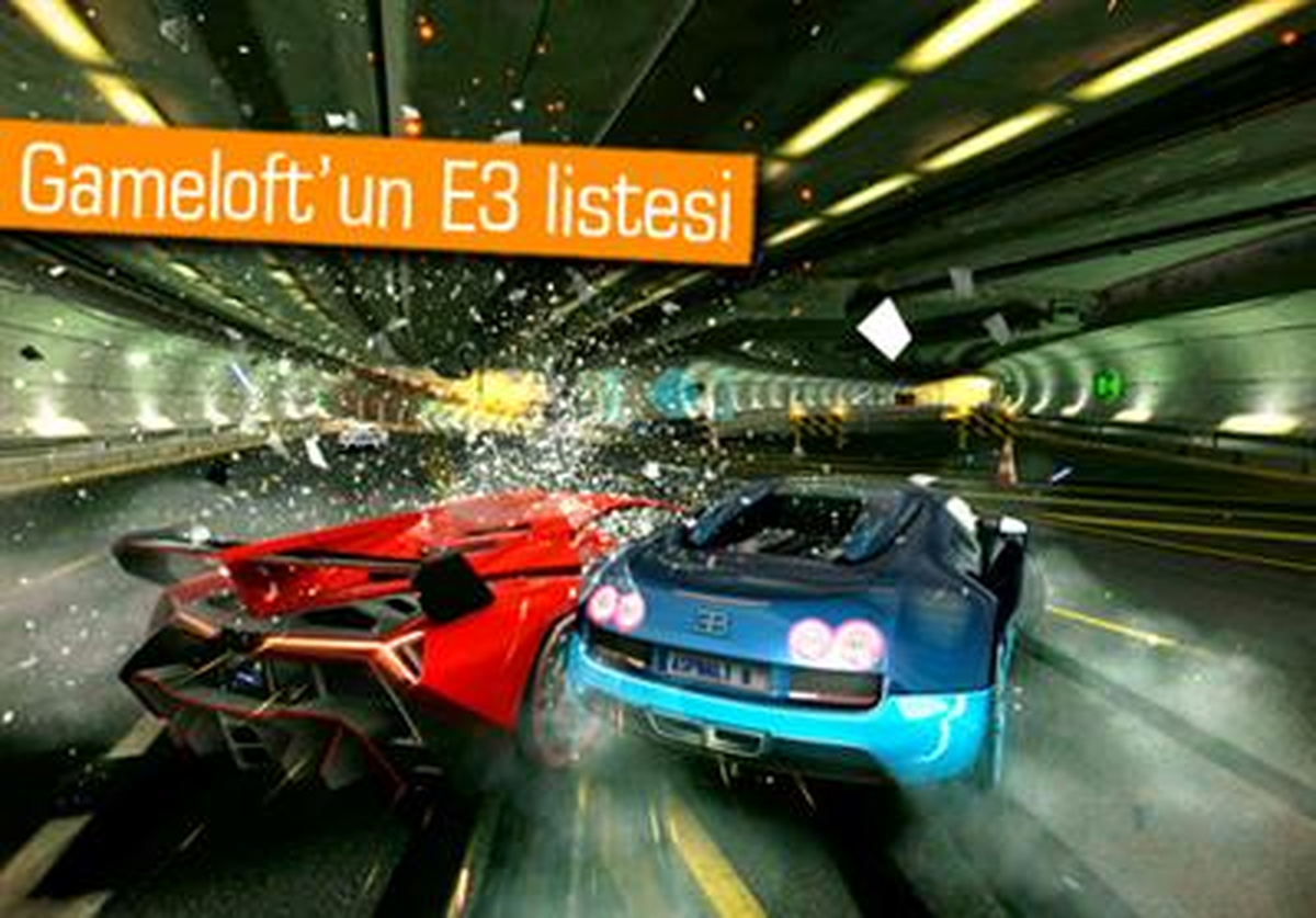 Gameloft, E3\'te Hangi Oyunları Tanıtacak?