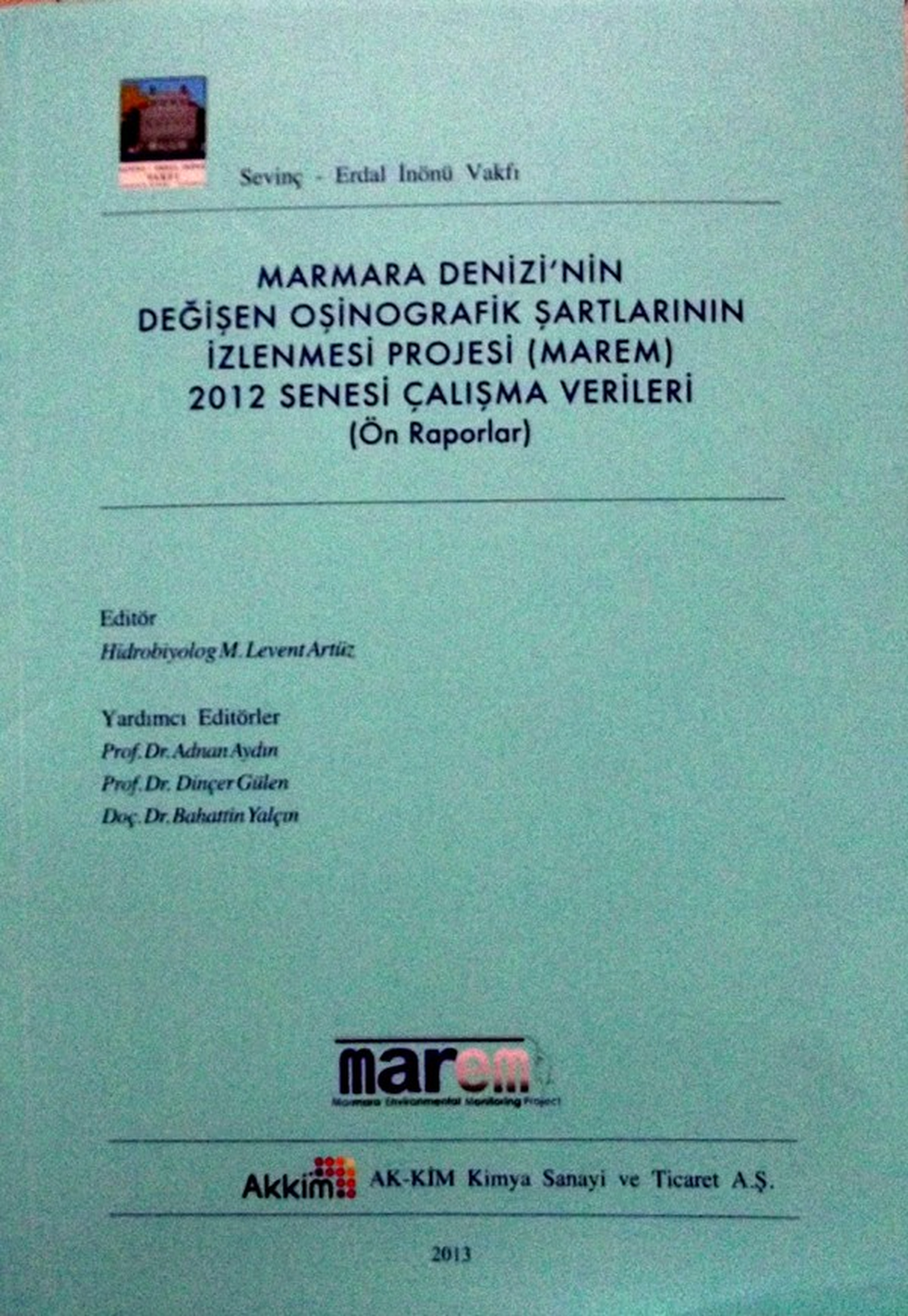 Marmara Denizi Araştırmaları Kitap Olarak Yayınlandı