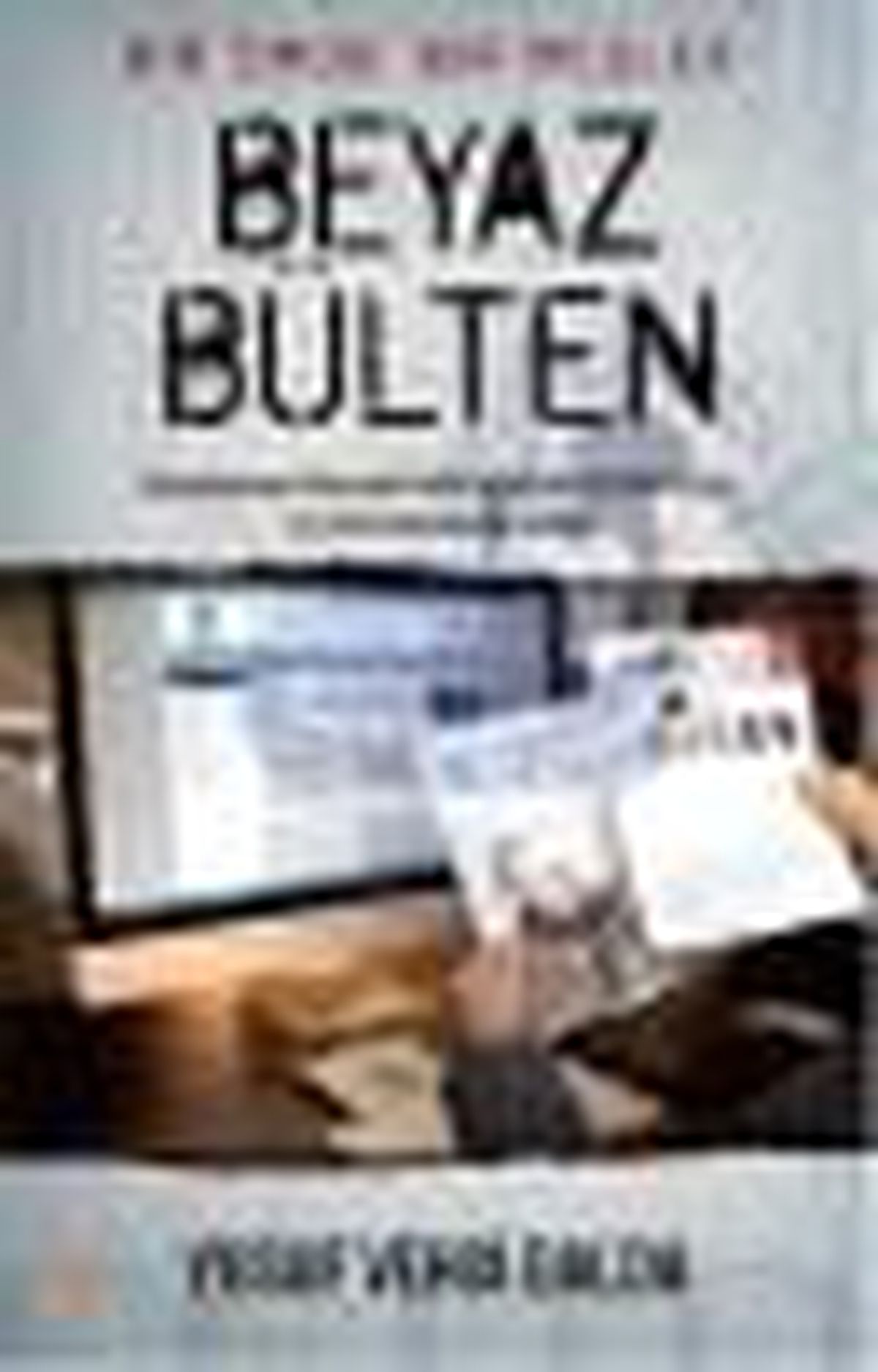 Bir Ömür, Bir Meslek - Beyaz Bülten Kitabı