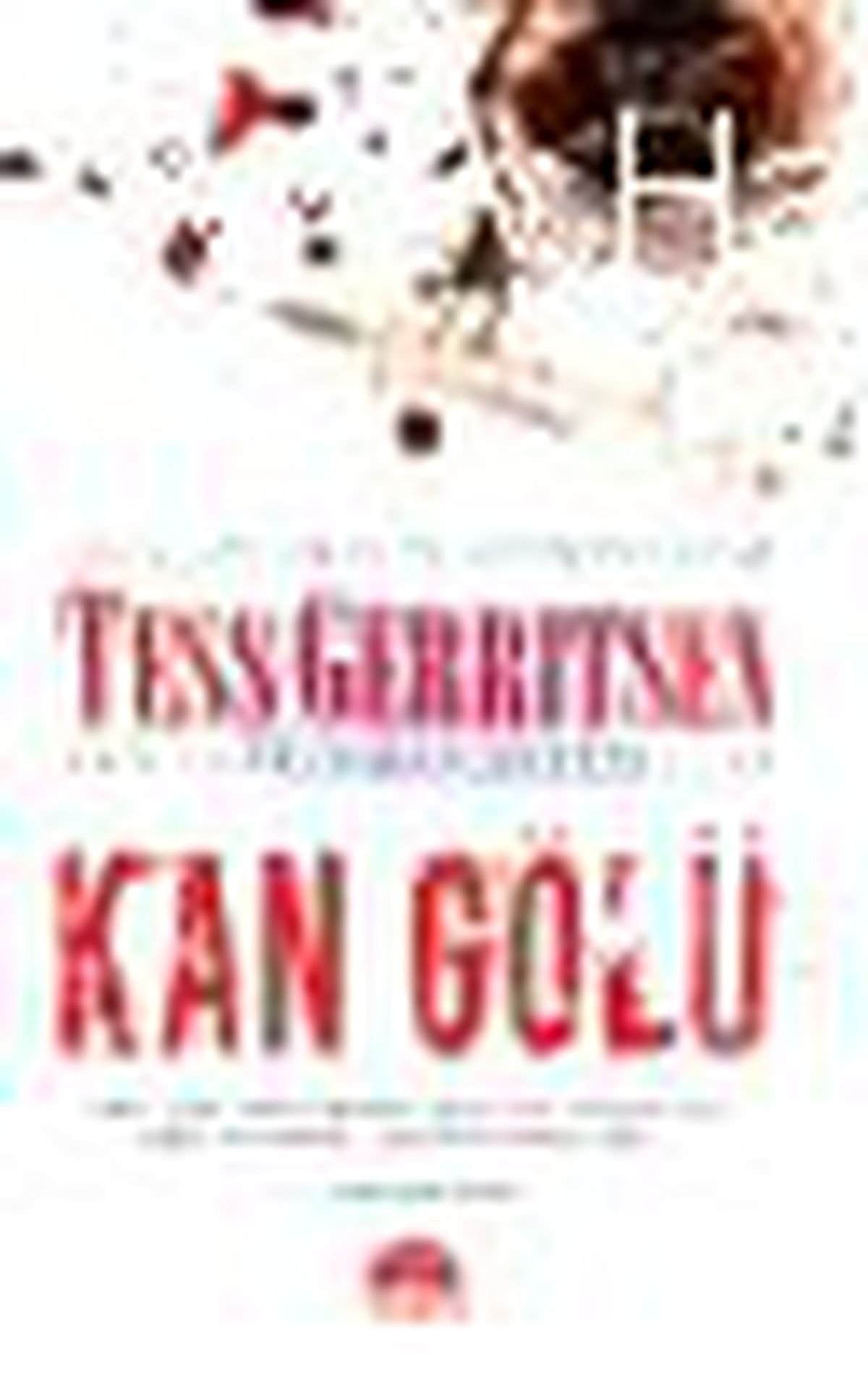 Kan Gölü (Özel Baskı) Kitabı