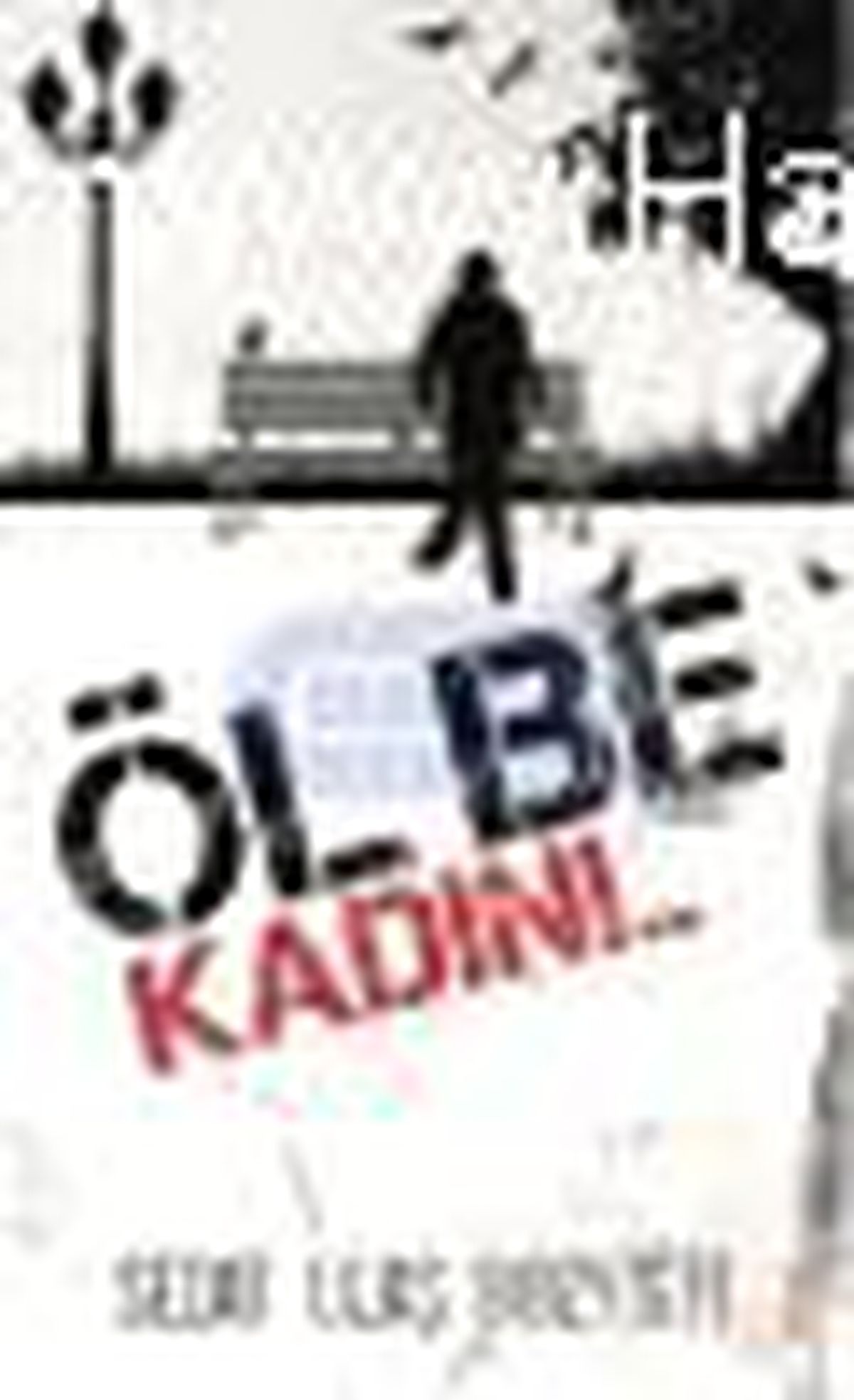 Öl Be Kadın!.. Kitabı