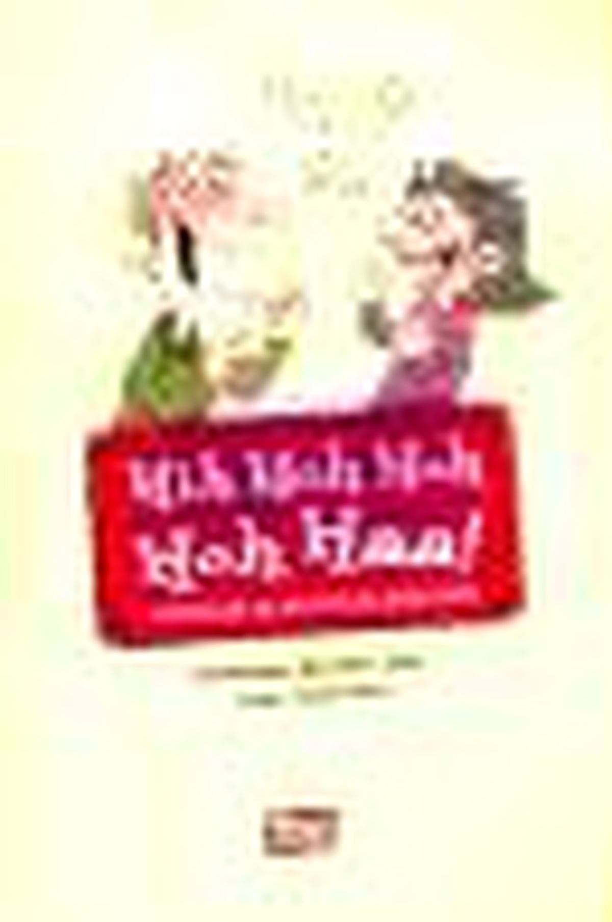Hih Hoh Hoh Hoh Haa! - Fıkralar ve Muzır Bilmeceler Kitabı