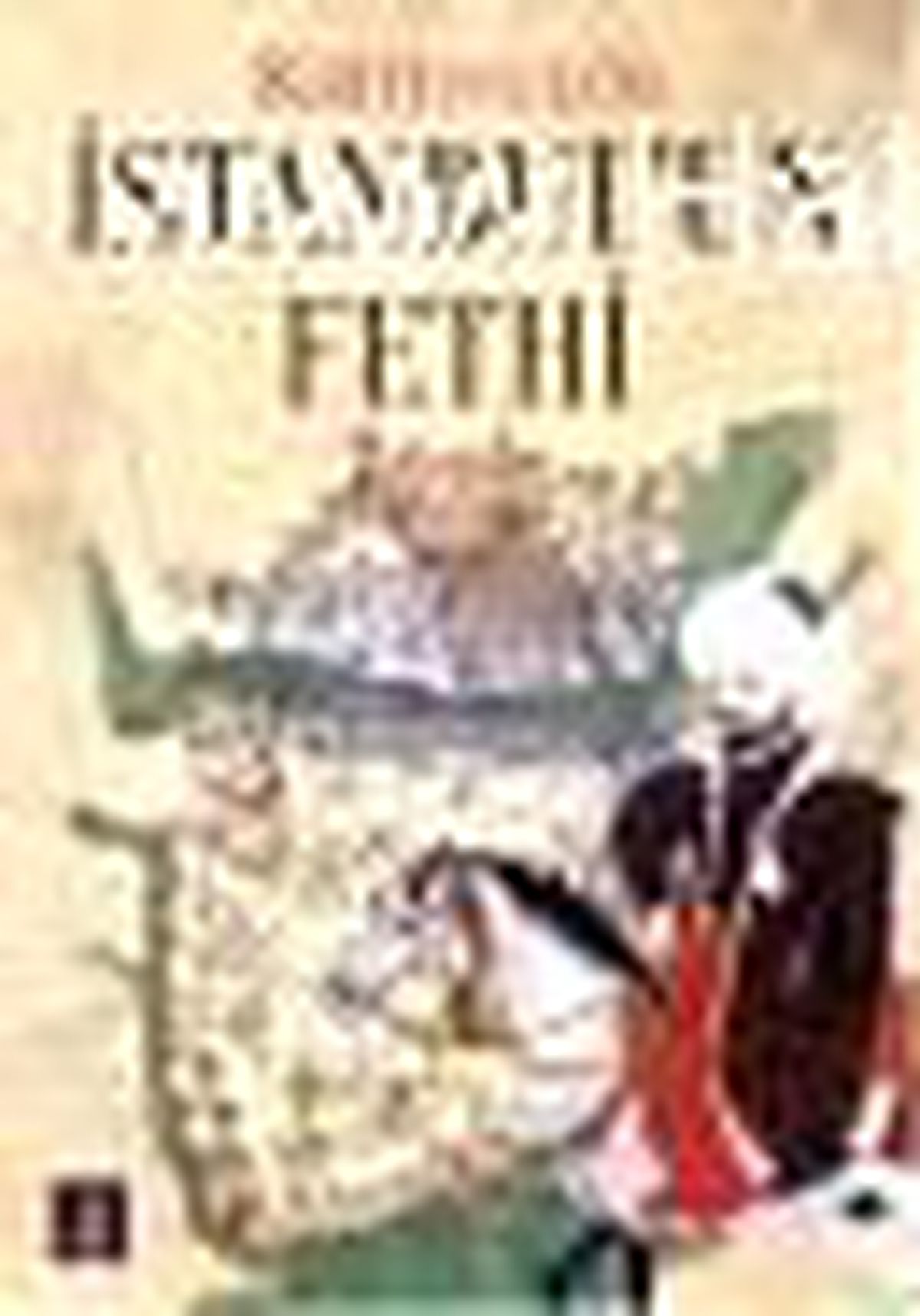 İstanbul\'un Fethi Kitabı