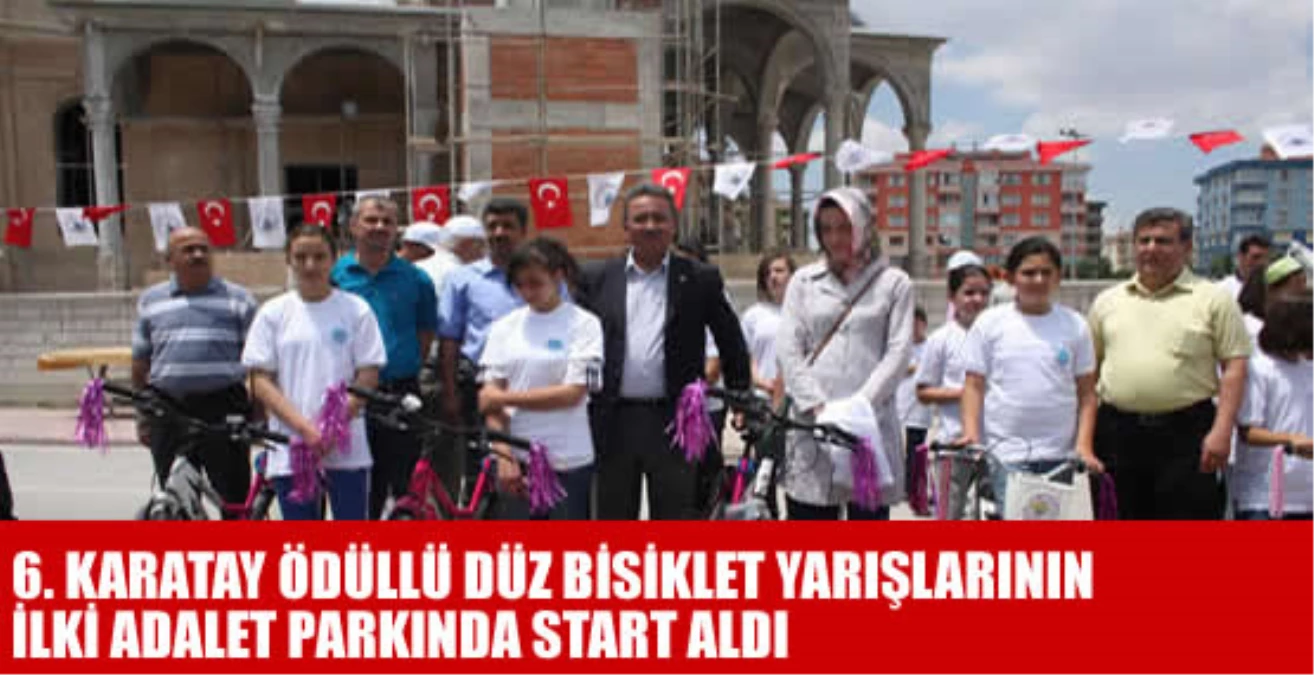 6. Karatay Ödüllü Düz Bisiklet Yarışmaları Adalet Parkı\'nda Start Aldı