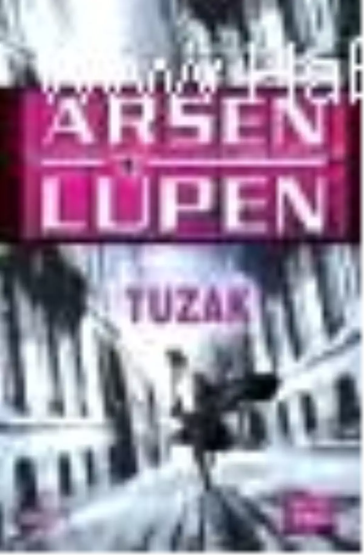 Arsen Lüpen - Tuzak Kitabı