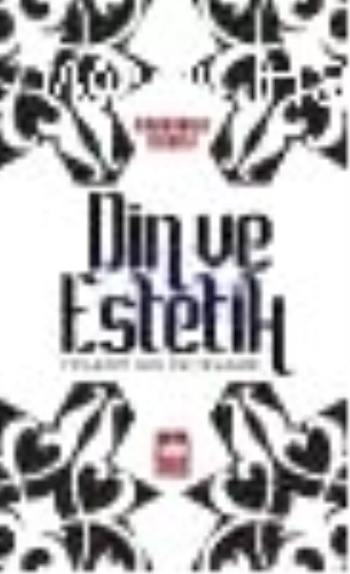 Din ve Estetik Kitabı