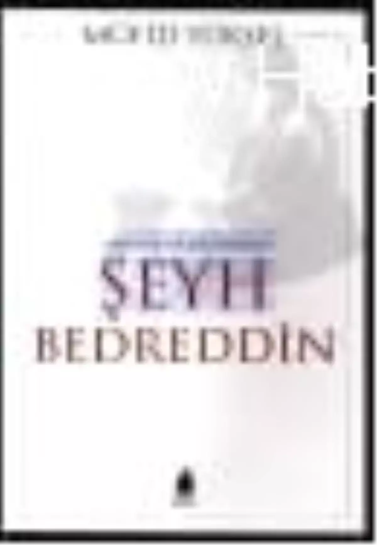 Simavna Kadısıoğlu Şeyh Bedreddin Kitabı