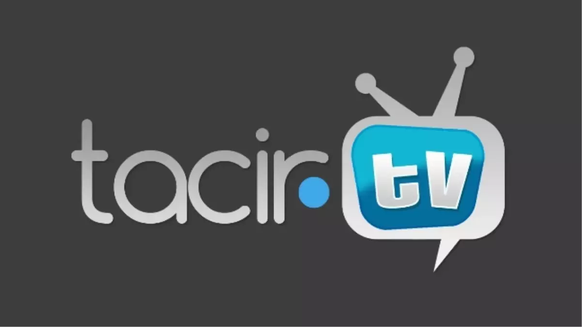 Tacir Tv Yayına Başladı