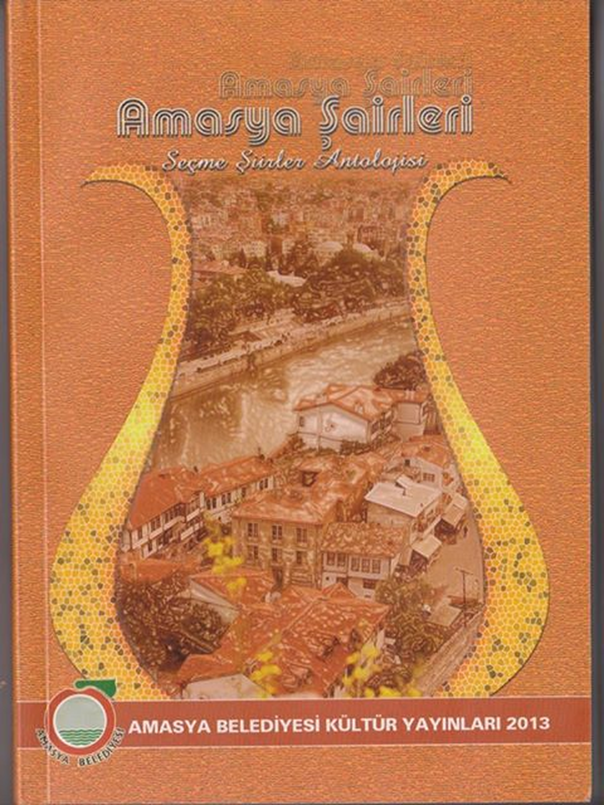 Belediyeden Amasya Şairleri Antolojisi