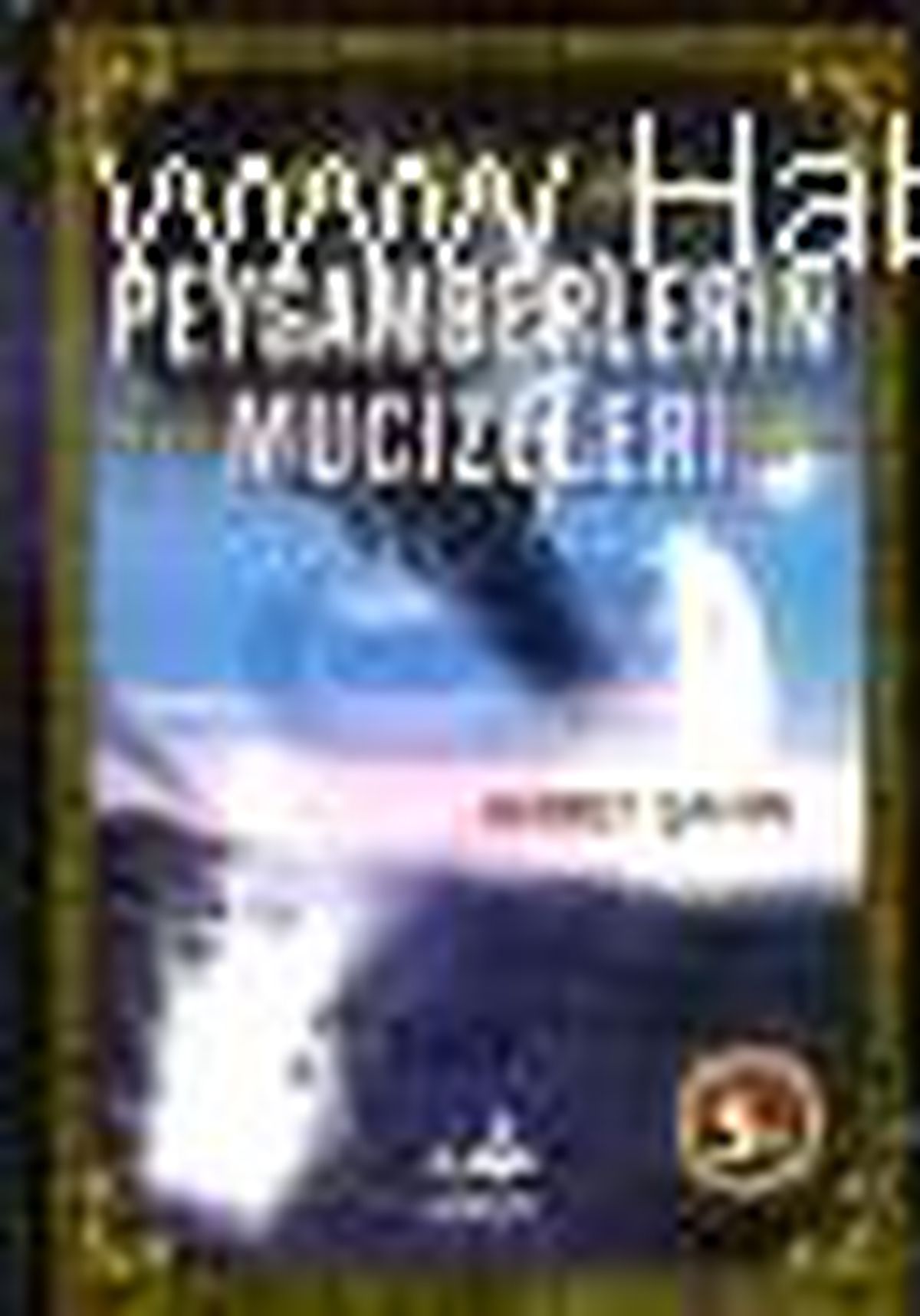 Peygamberlerin Mucizeleri Kitabı