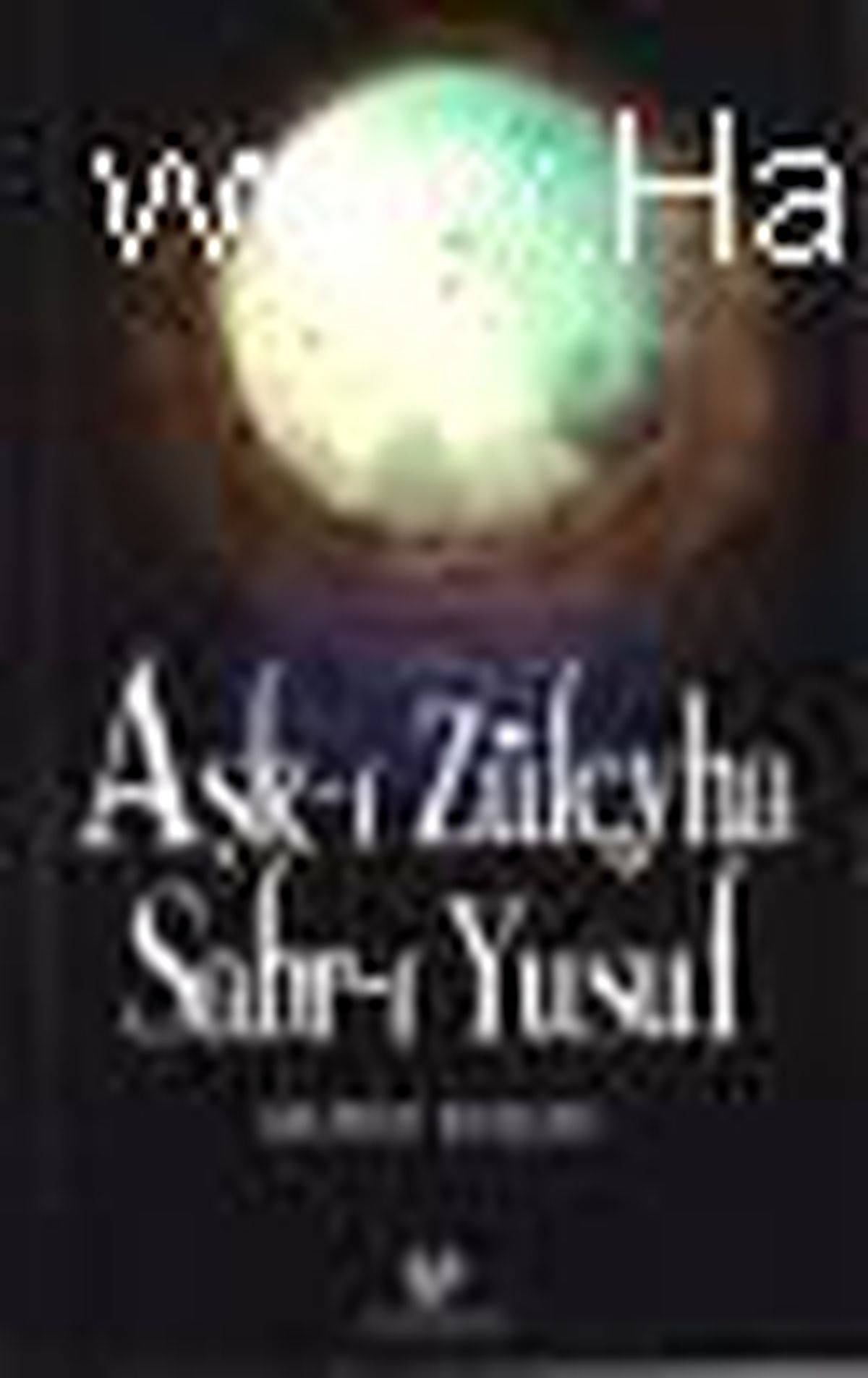 Aşk-ı Züleyha Sabr-ı Yusuf Kitabı