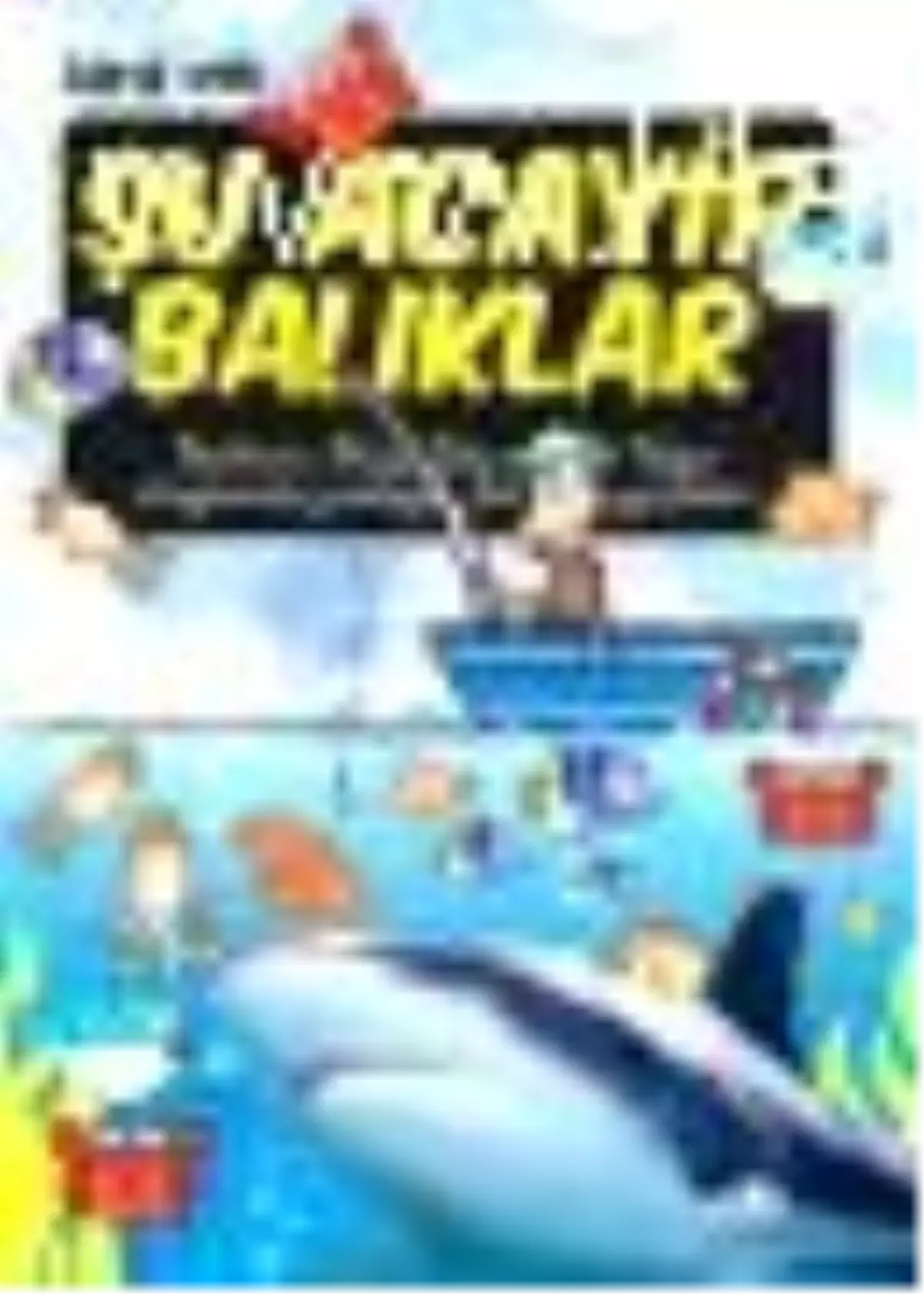 Şu Acayip Balıklar Kitabı