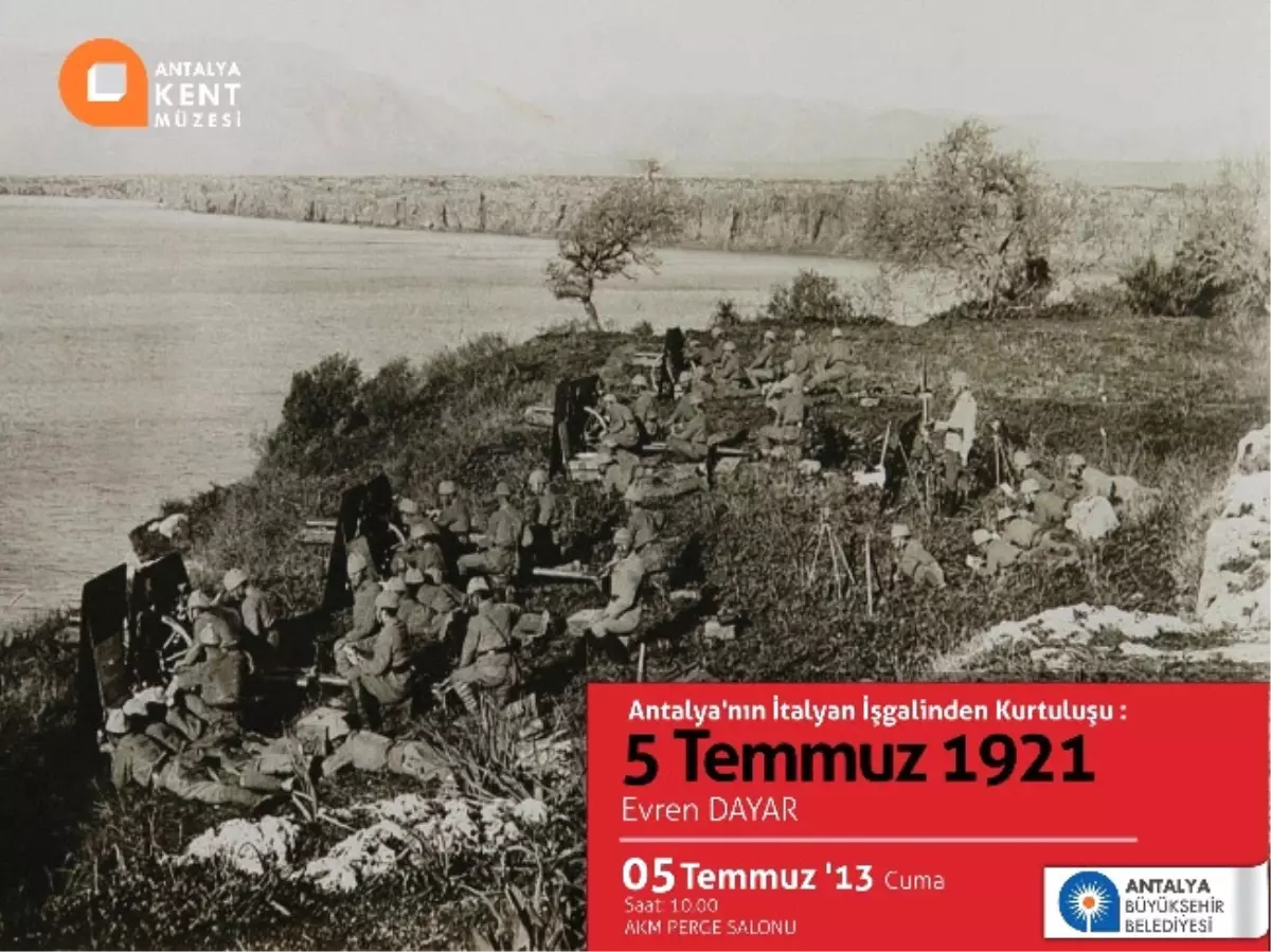 Antalya\'nın İtalyan İşgali\'nden Kurtuluşu