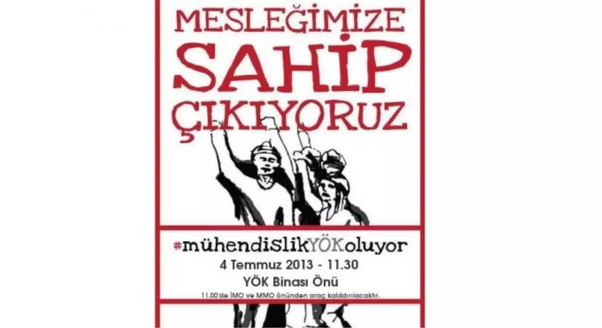 Mühendisler Yarın YÖK\'e Dilekçe Verecek