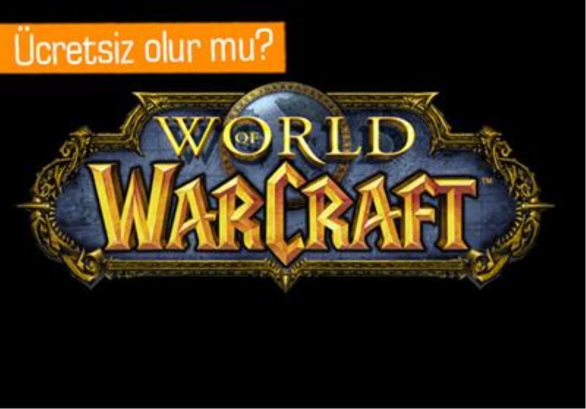 World Of Warcraft Ücretsiz Oyun Modeline mi Geçiyor