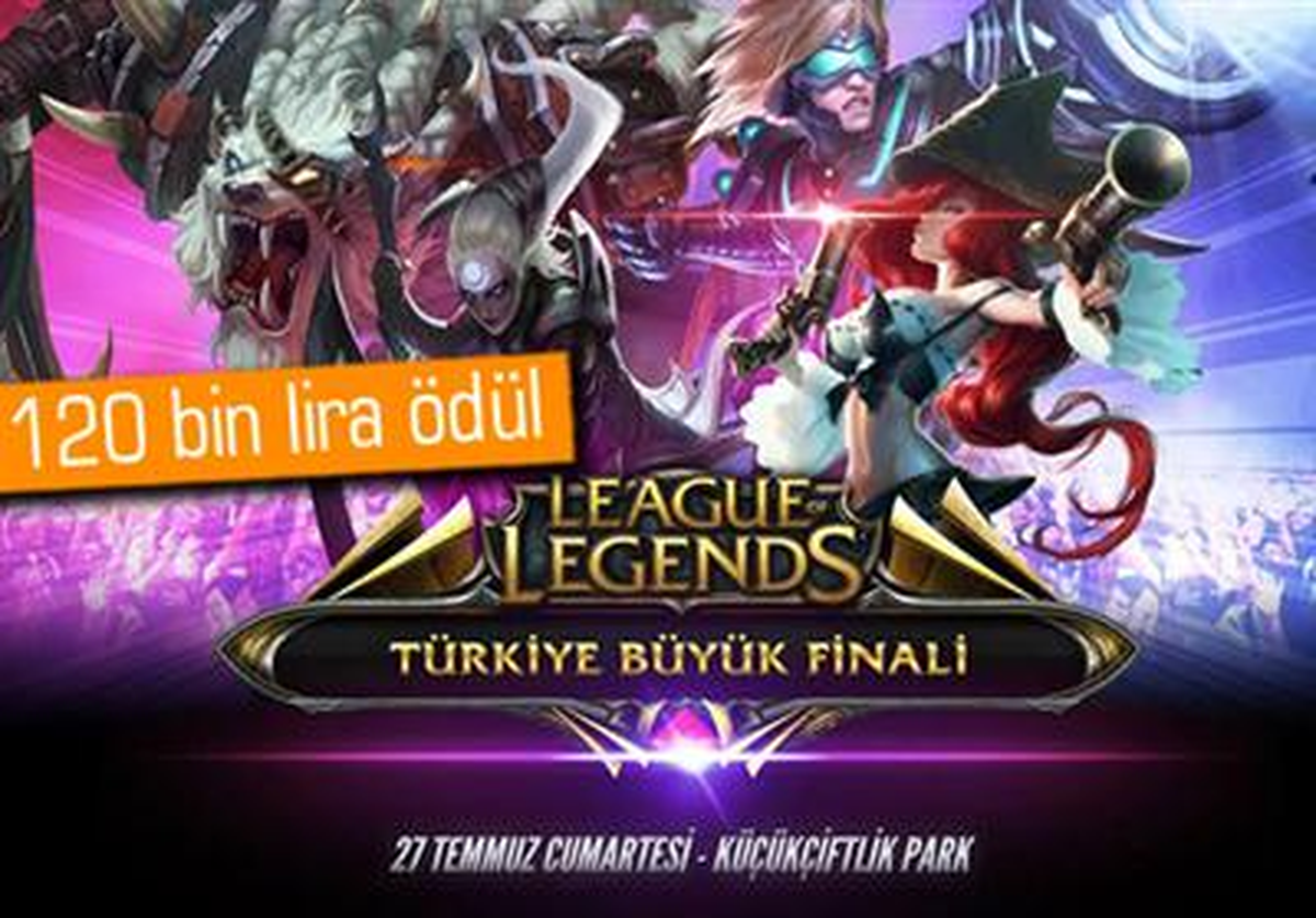 League Of Legends Türkiye Büyük Finali 27 Temmuz\'da